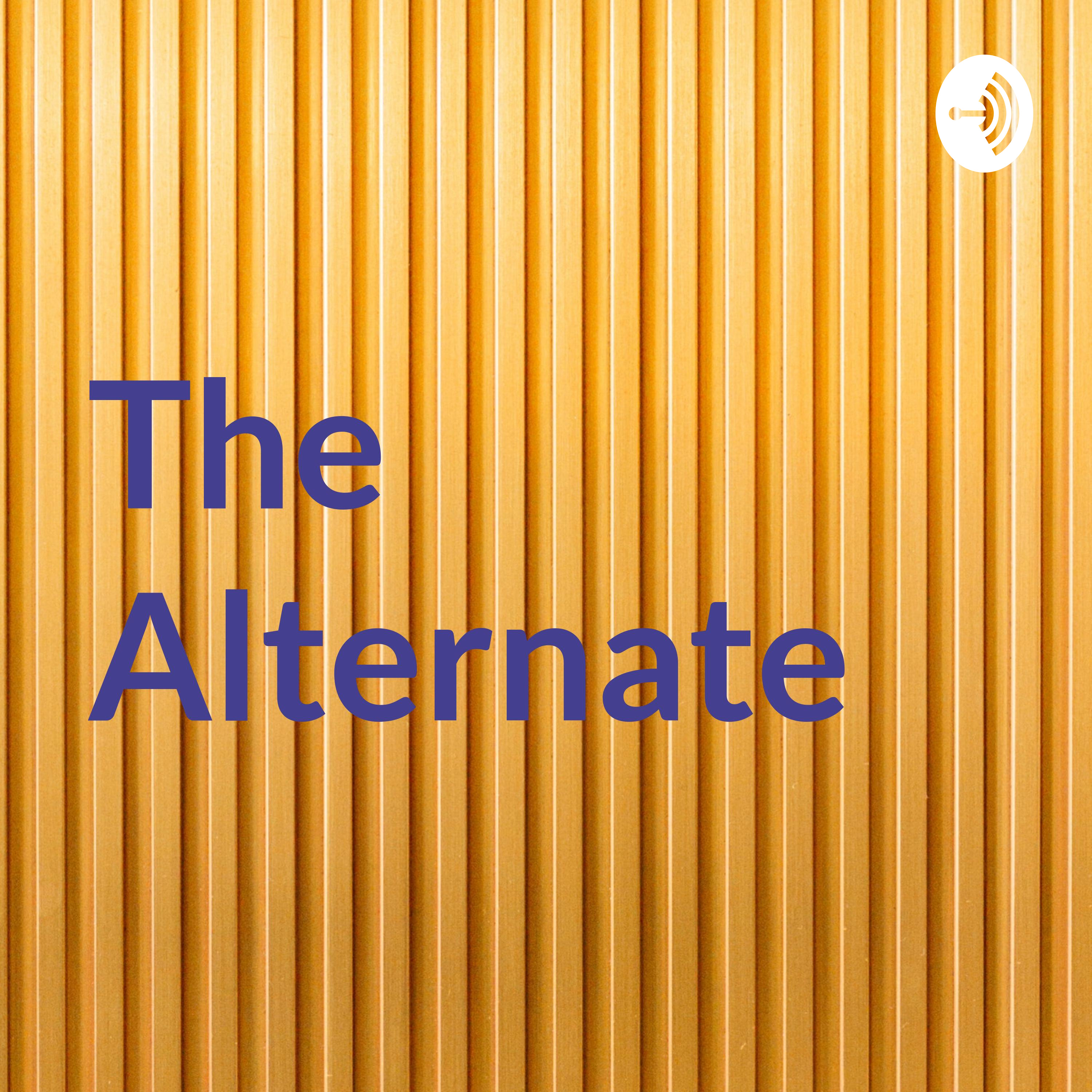 The Alternate