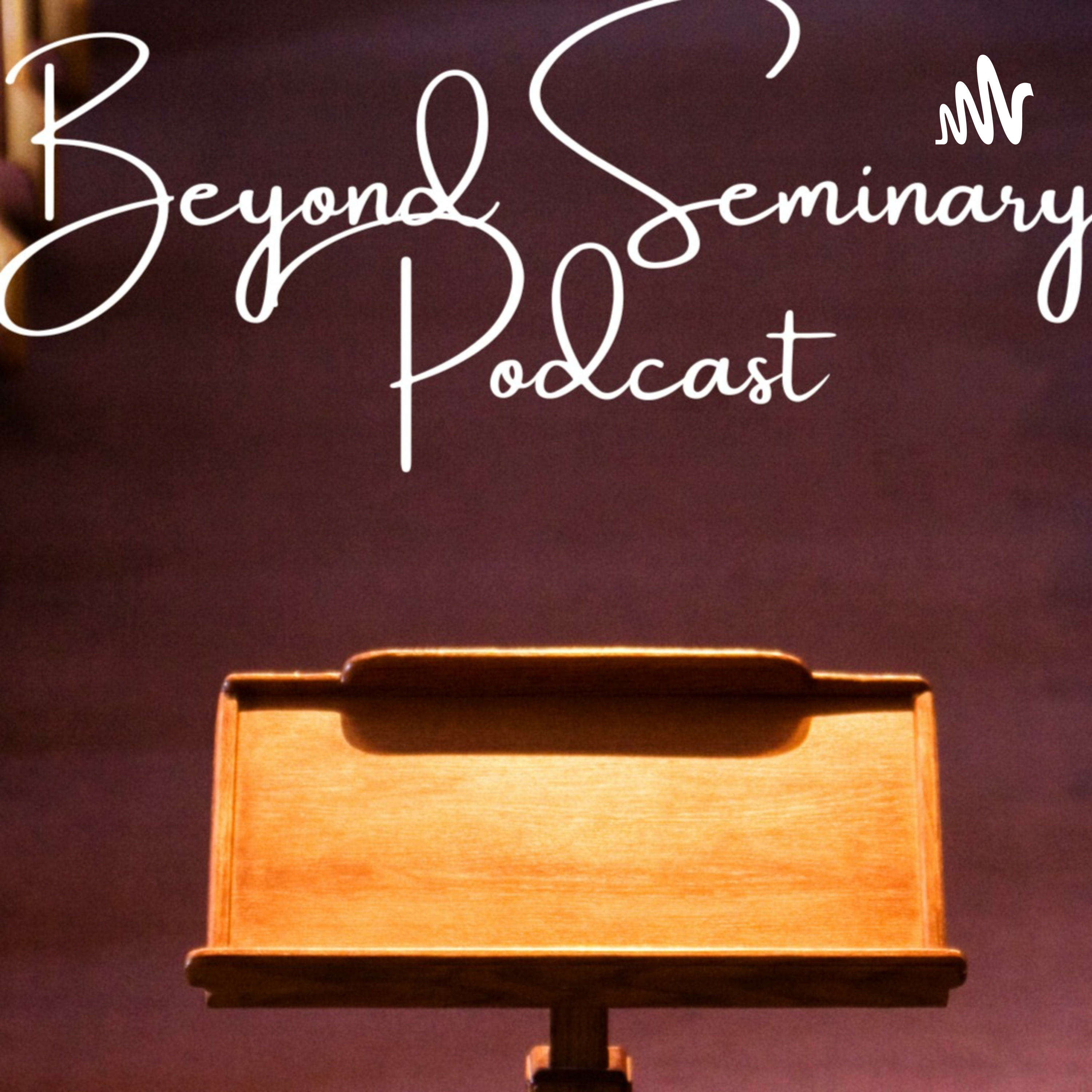 Beyond Seminary Podcast podcast artwork