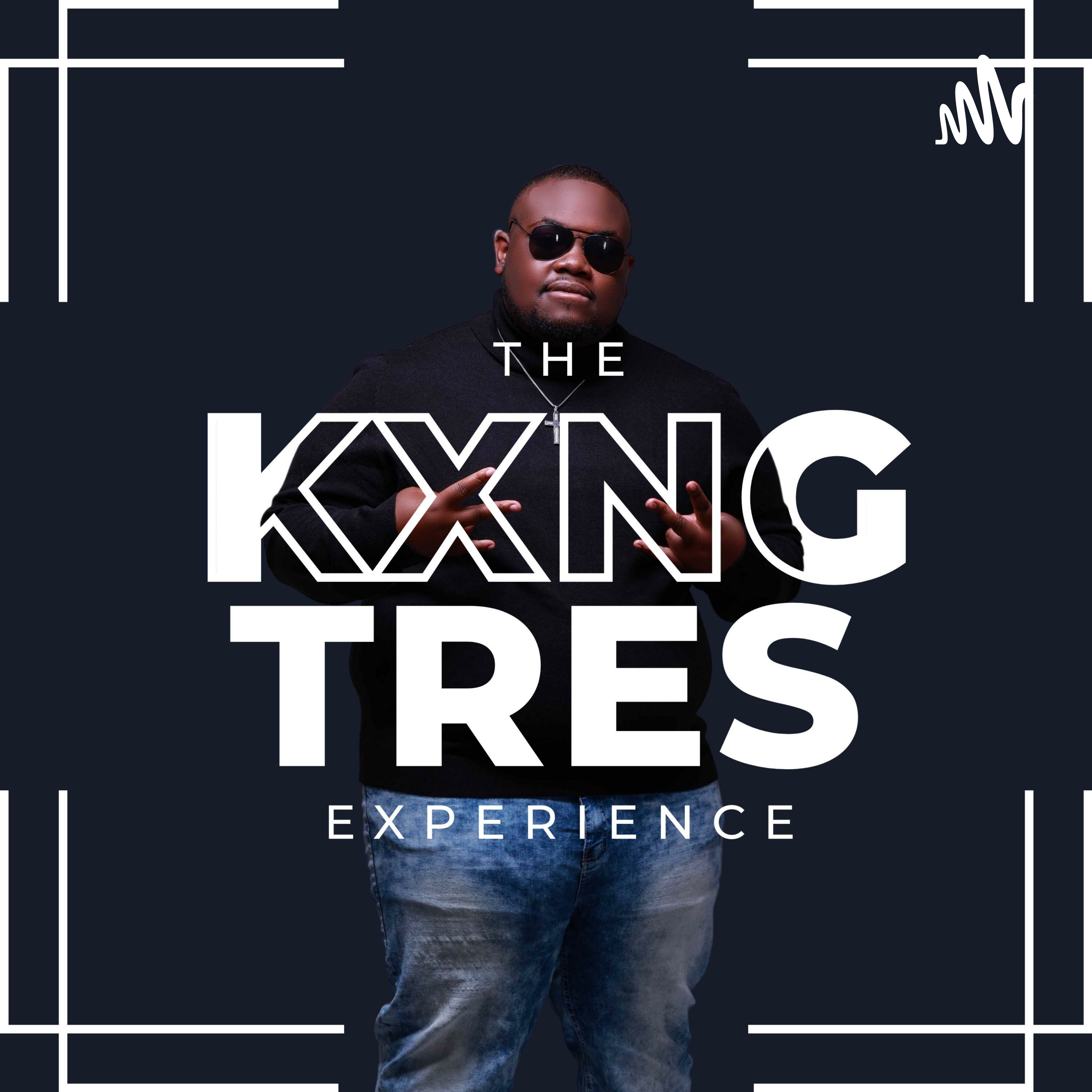 The Kxng Tres Experience podcast artwork