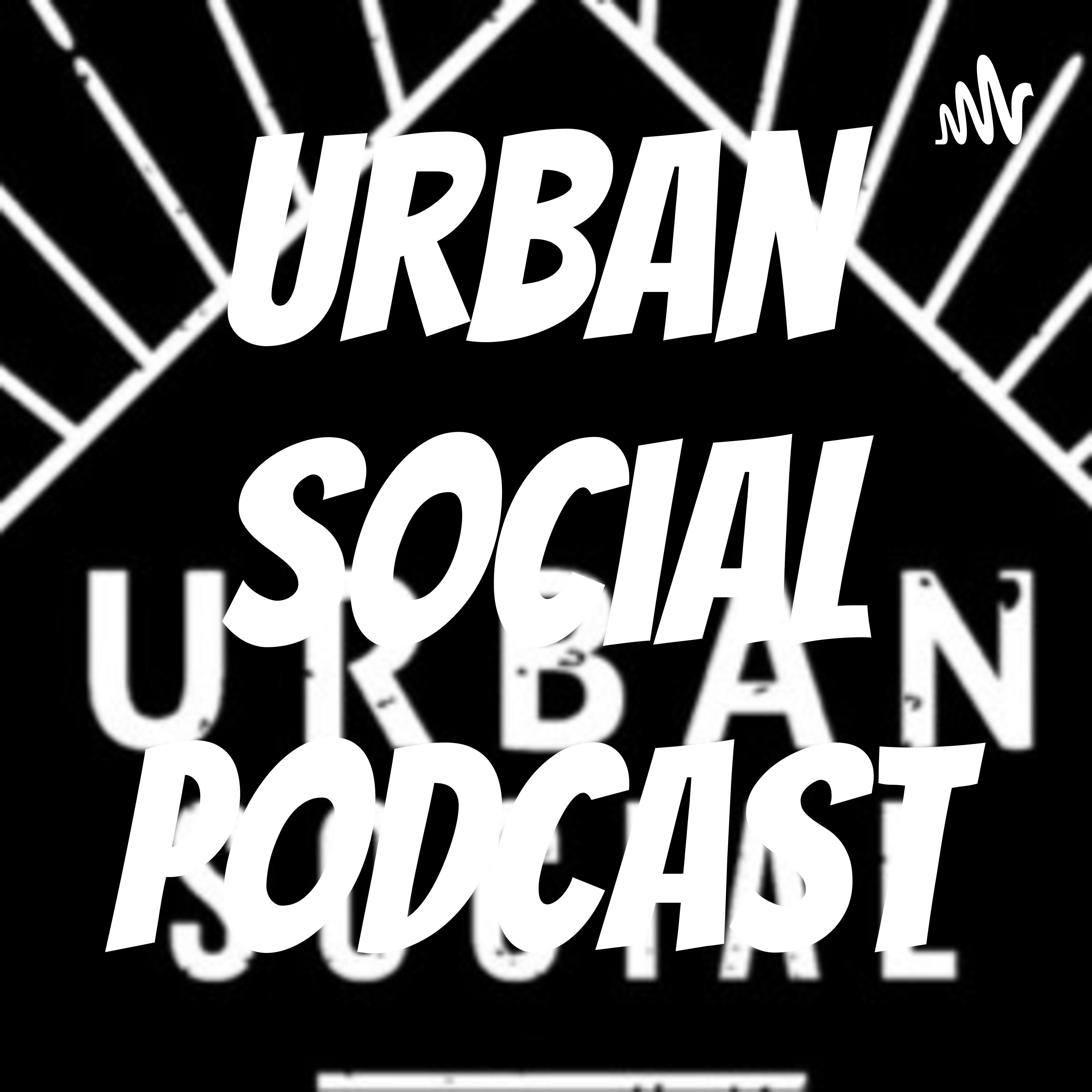 Urban Social Podcast podcast artwork