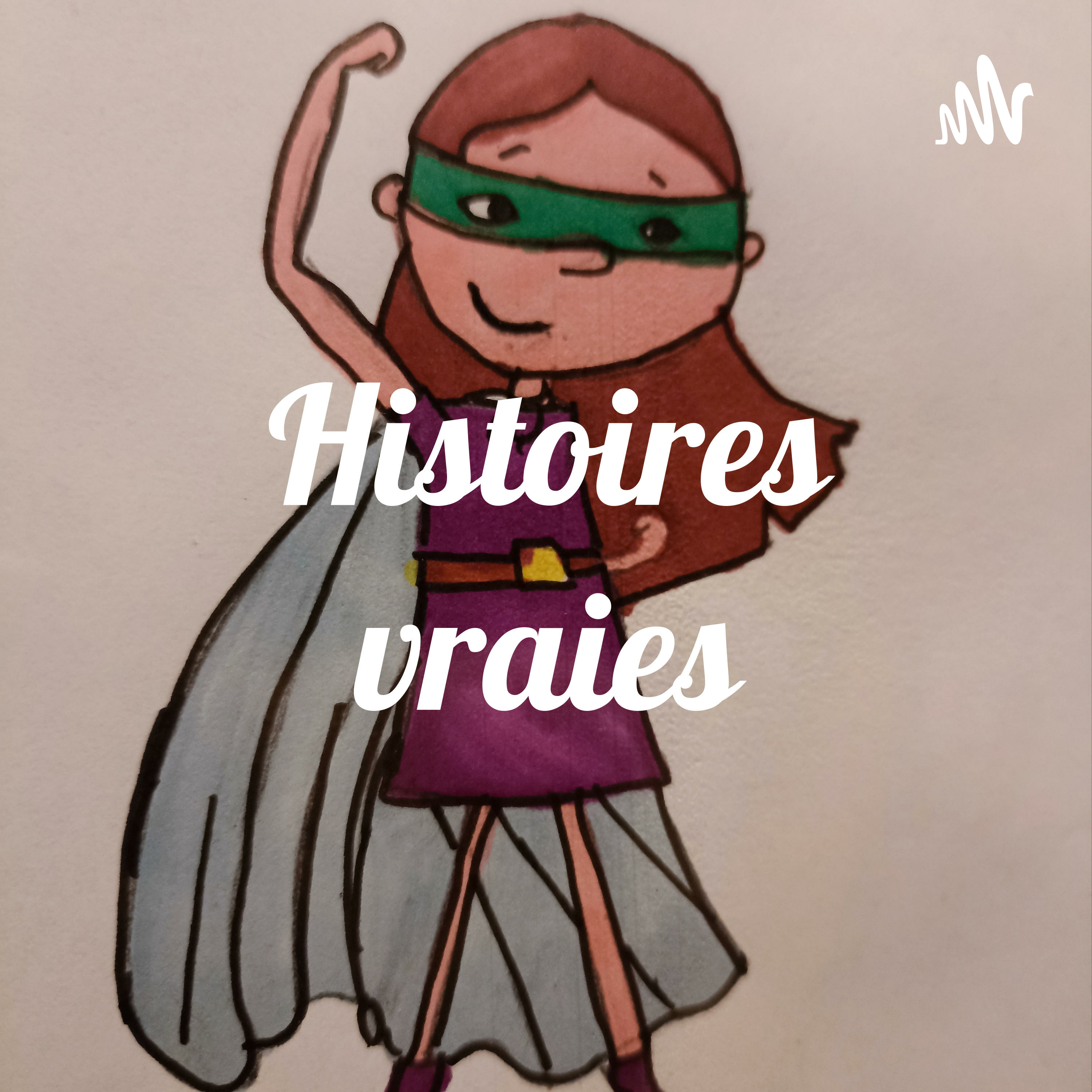 Histoires vraies