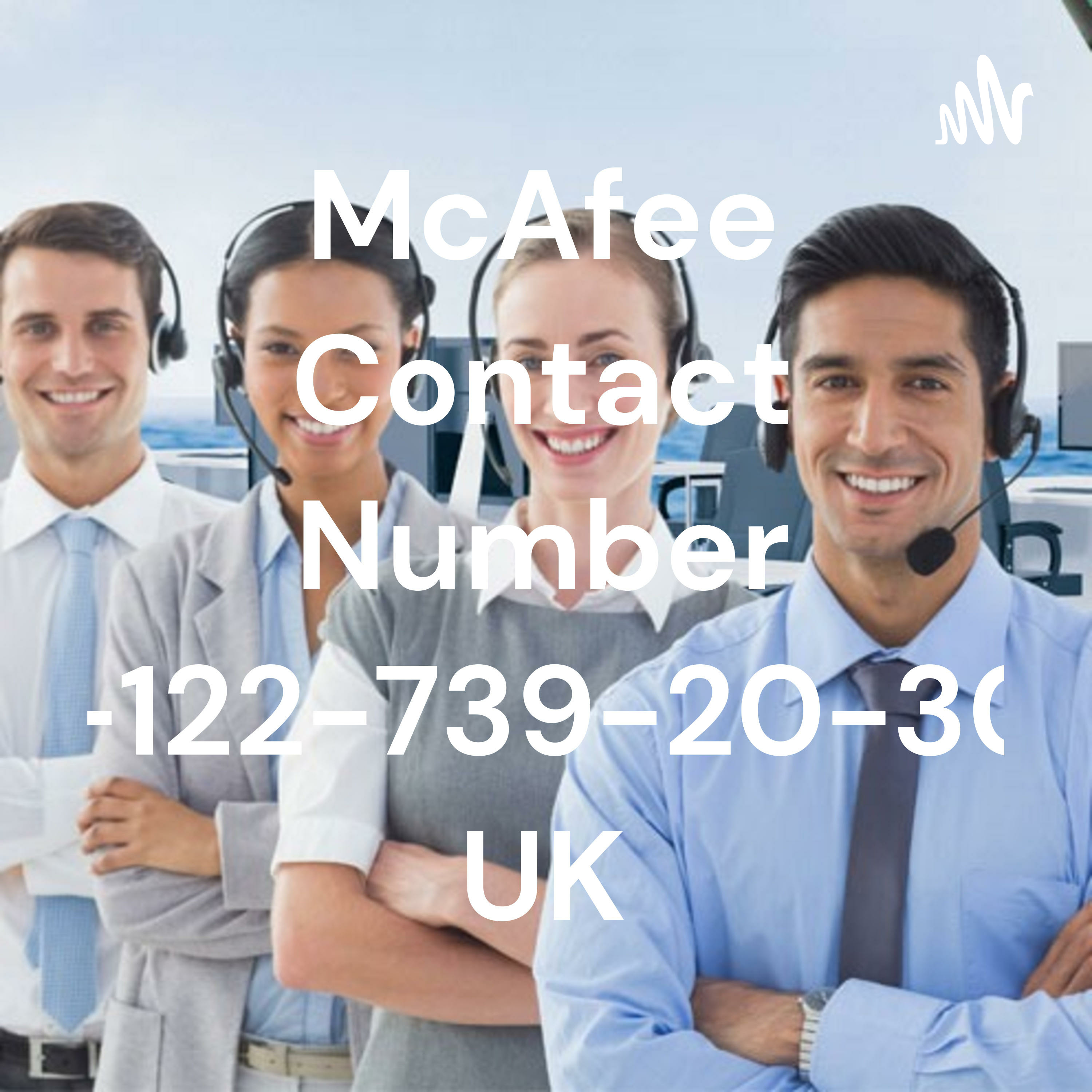 McAfee Contact Number 🔮0-122-739-20-30-📲📞 UK