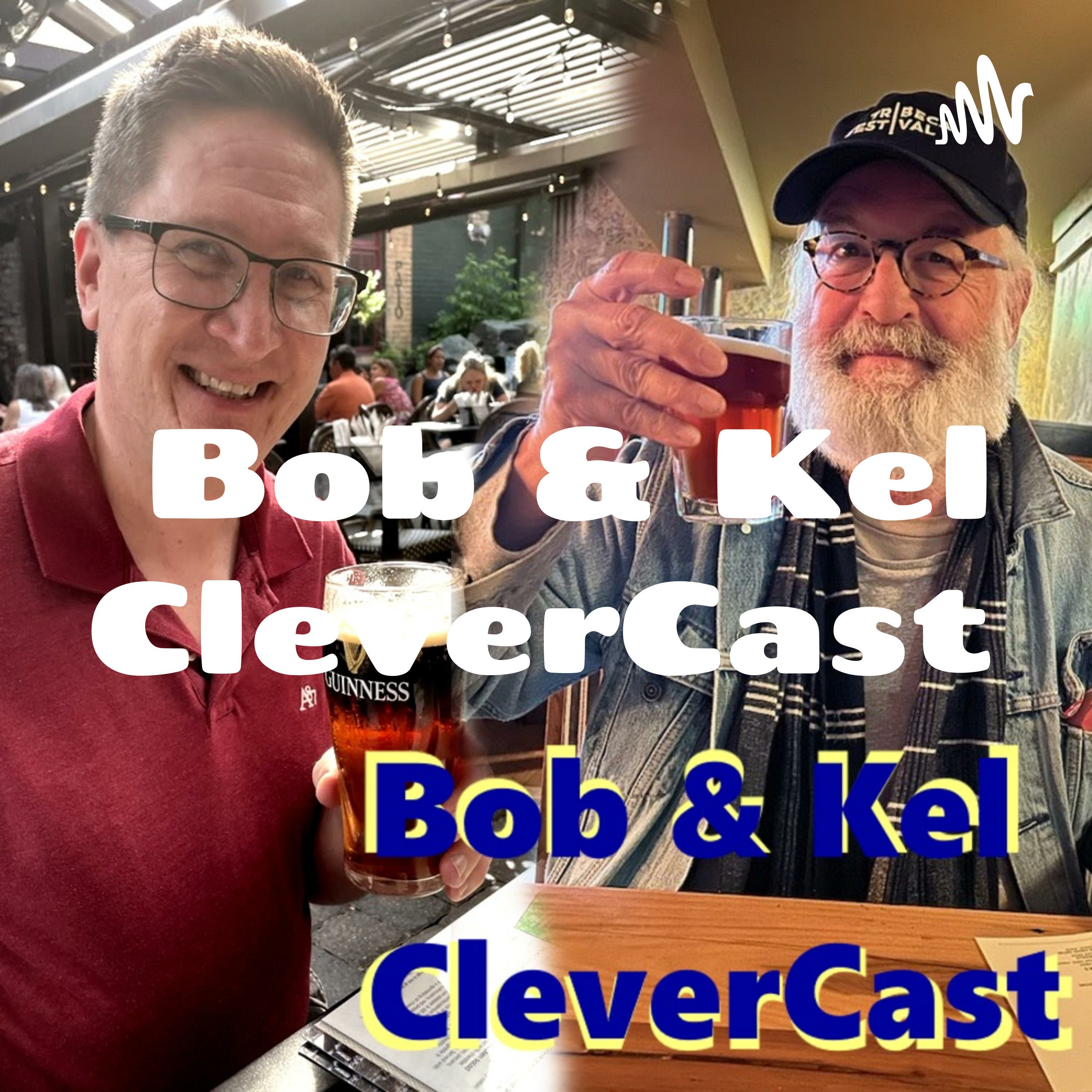 Bob & Kel CleverCast