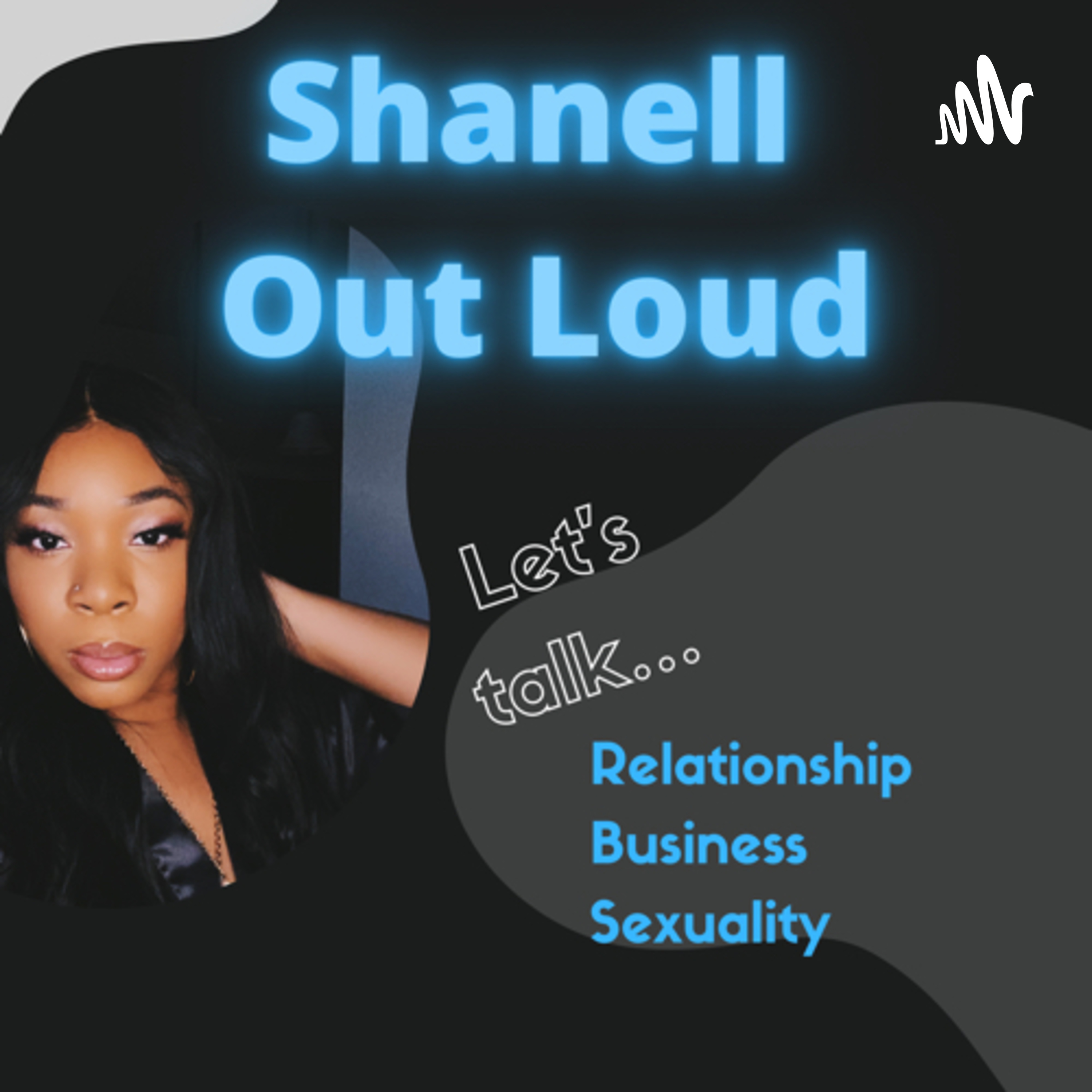 Shanell Out Loud
