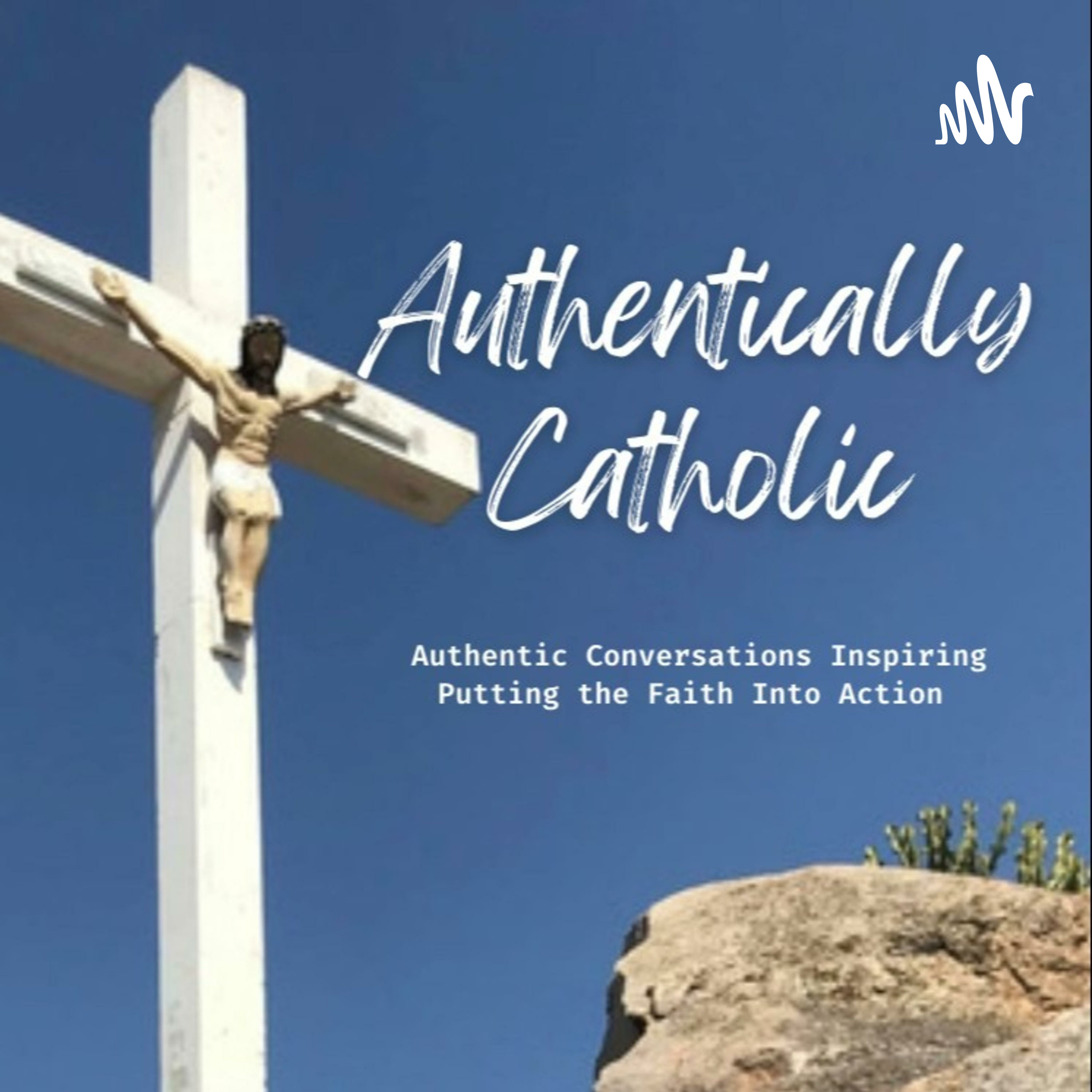 Authentically Catholic