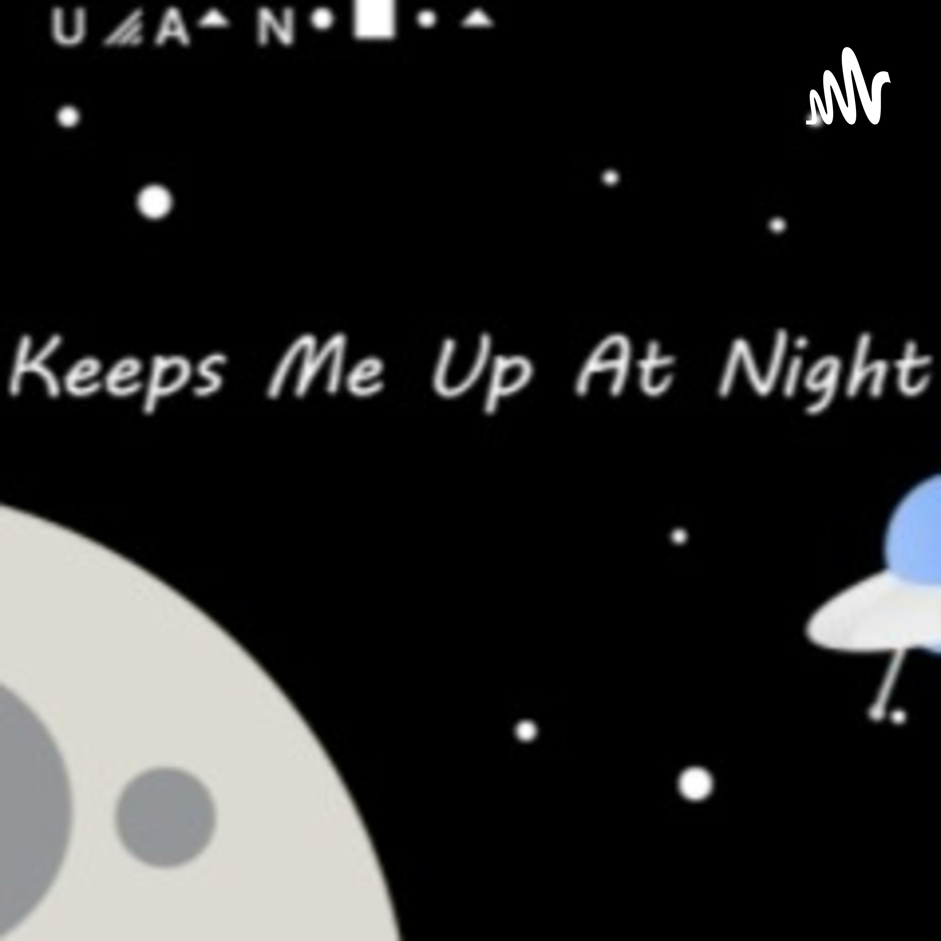 Ancient UFOS Kept Me Up Ancient UFOS Kept Me Up