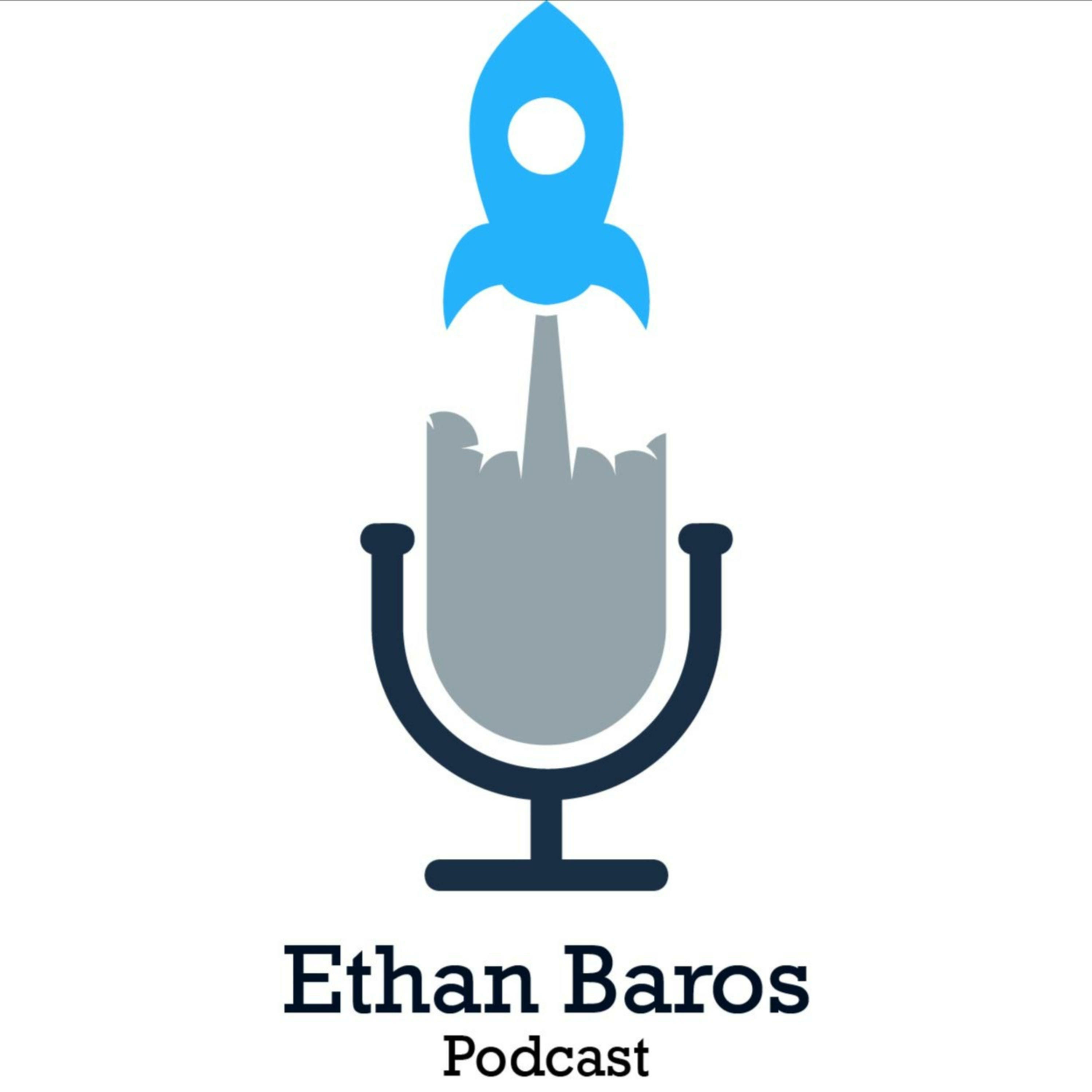 Ethan Baros Podcast podcast artwork