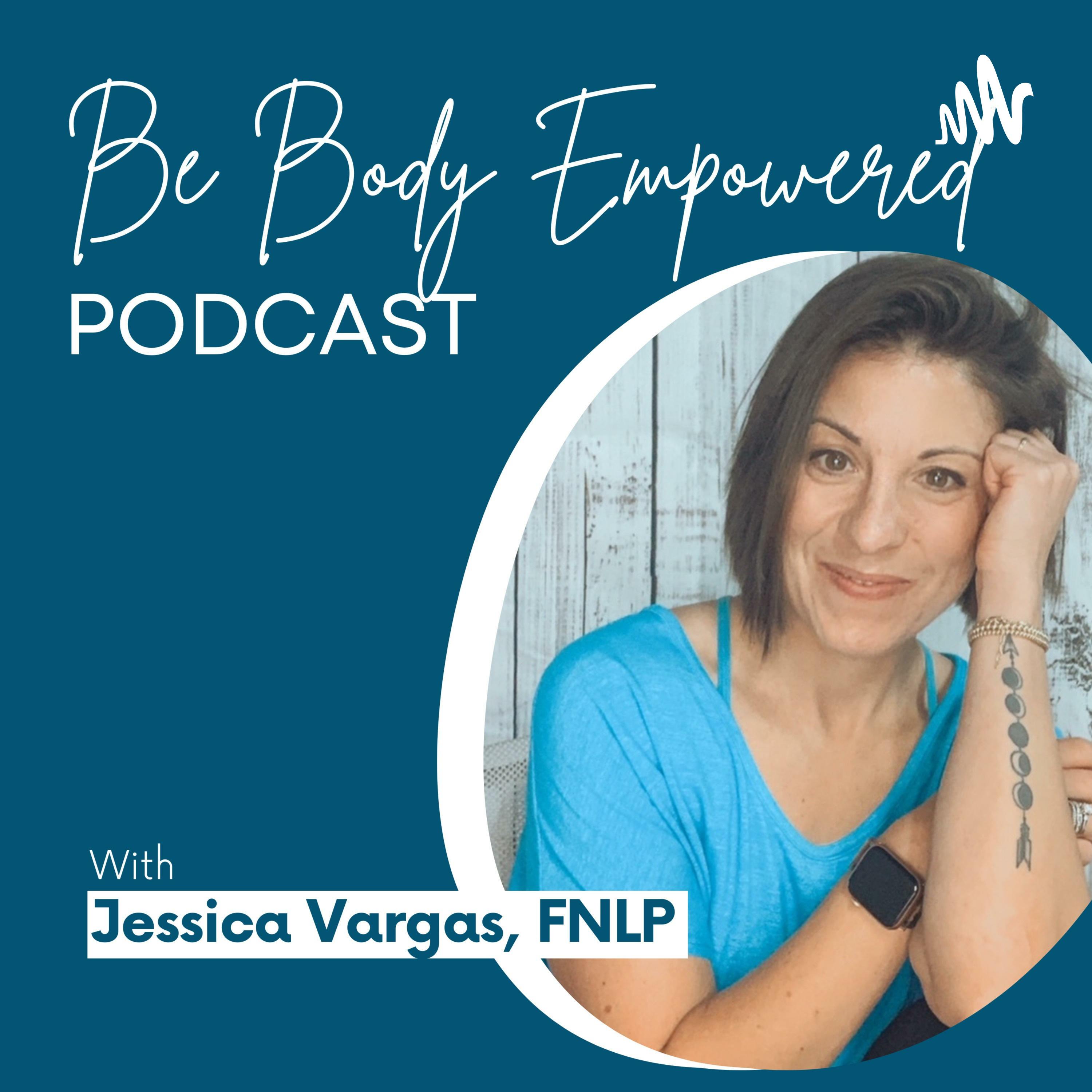 The Be Body Empowered Podcast