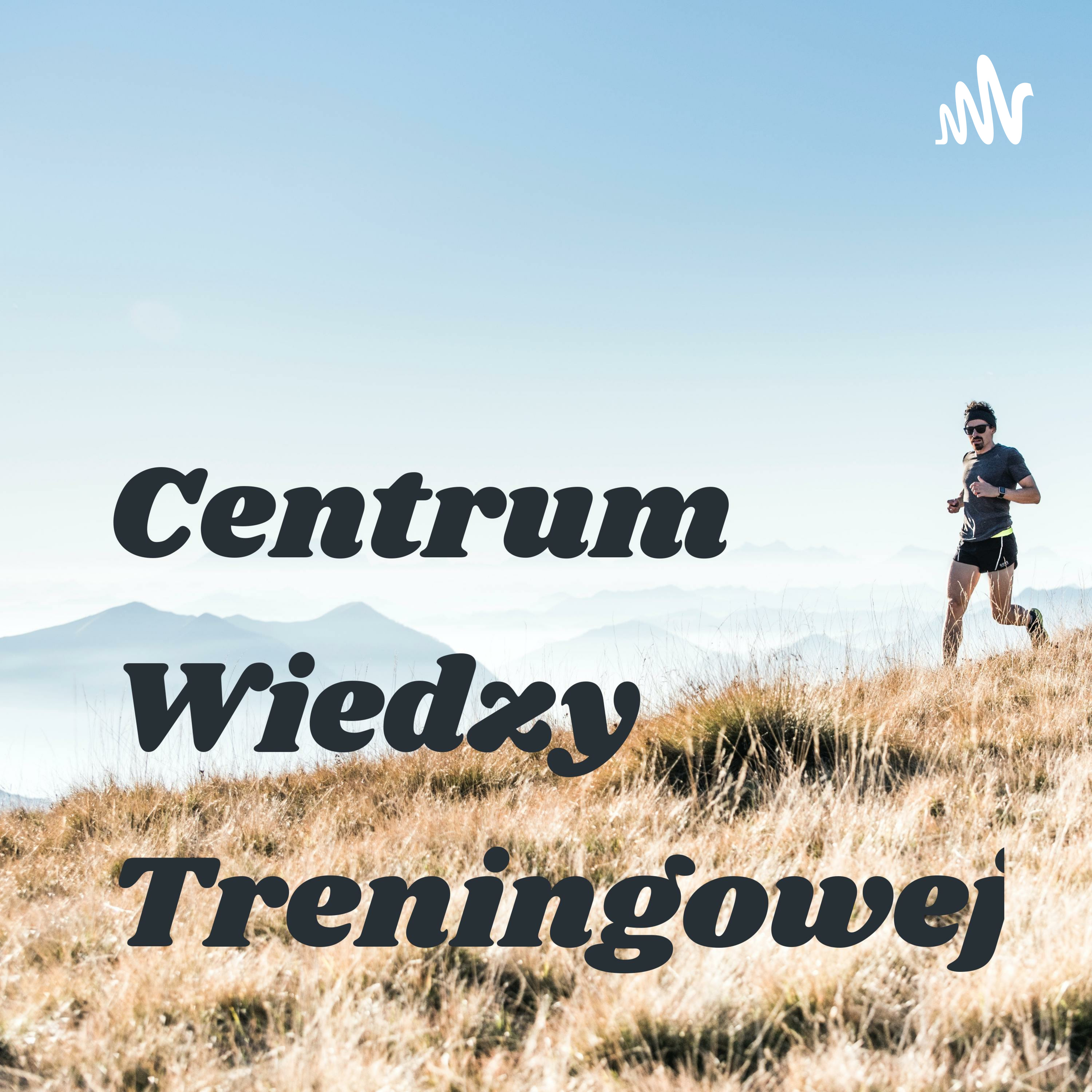 Centrum Wiedzy Treningowej podcast artwork