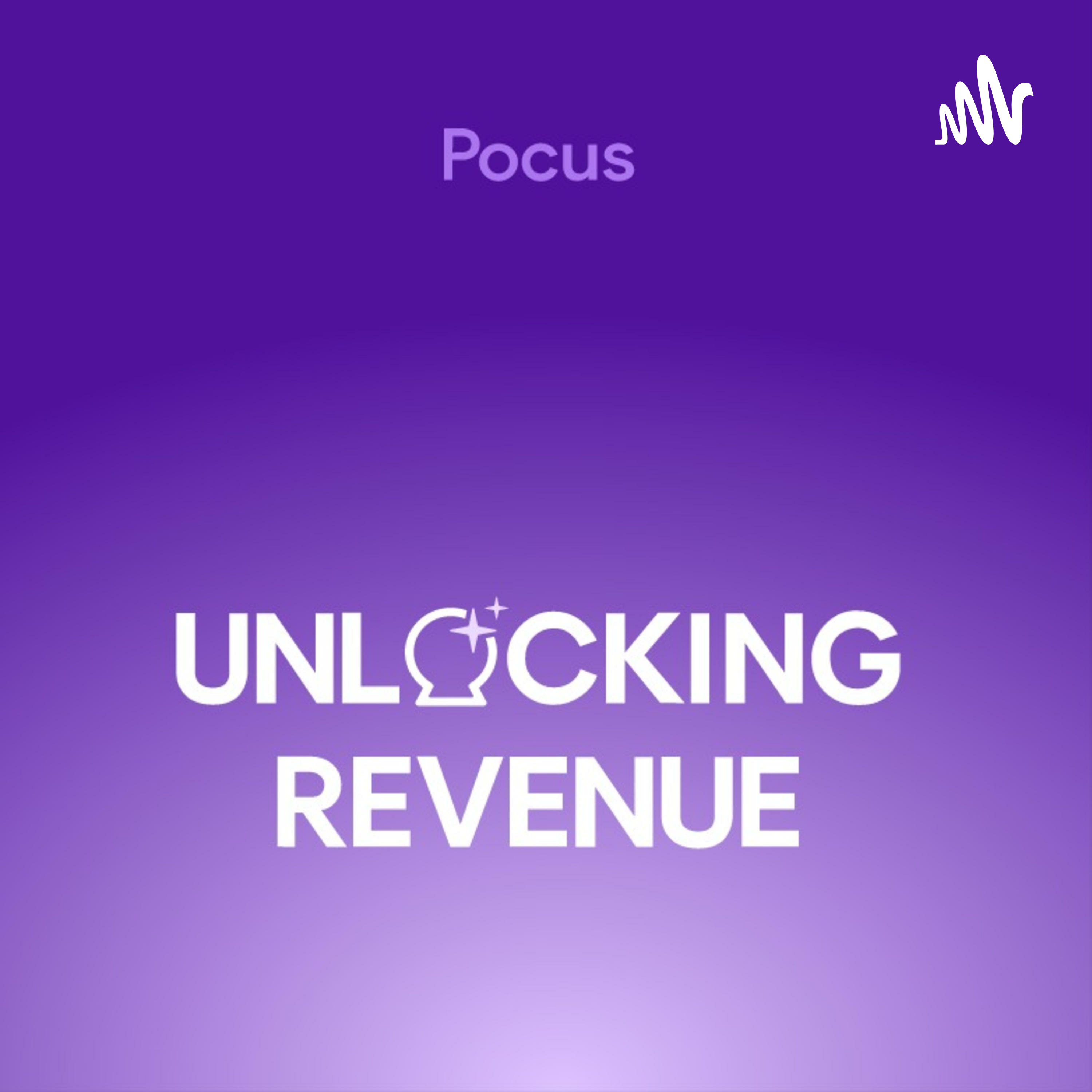 The Pocus Unlocking Revenue Podcast