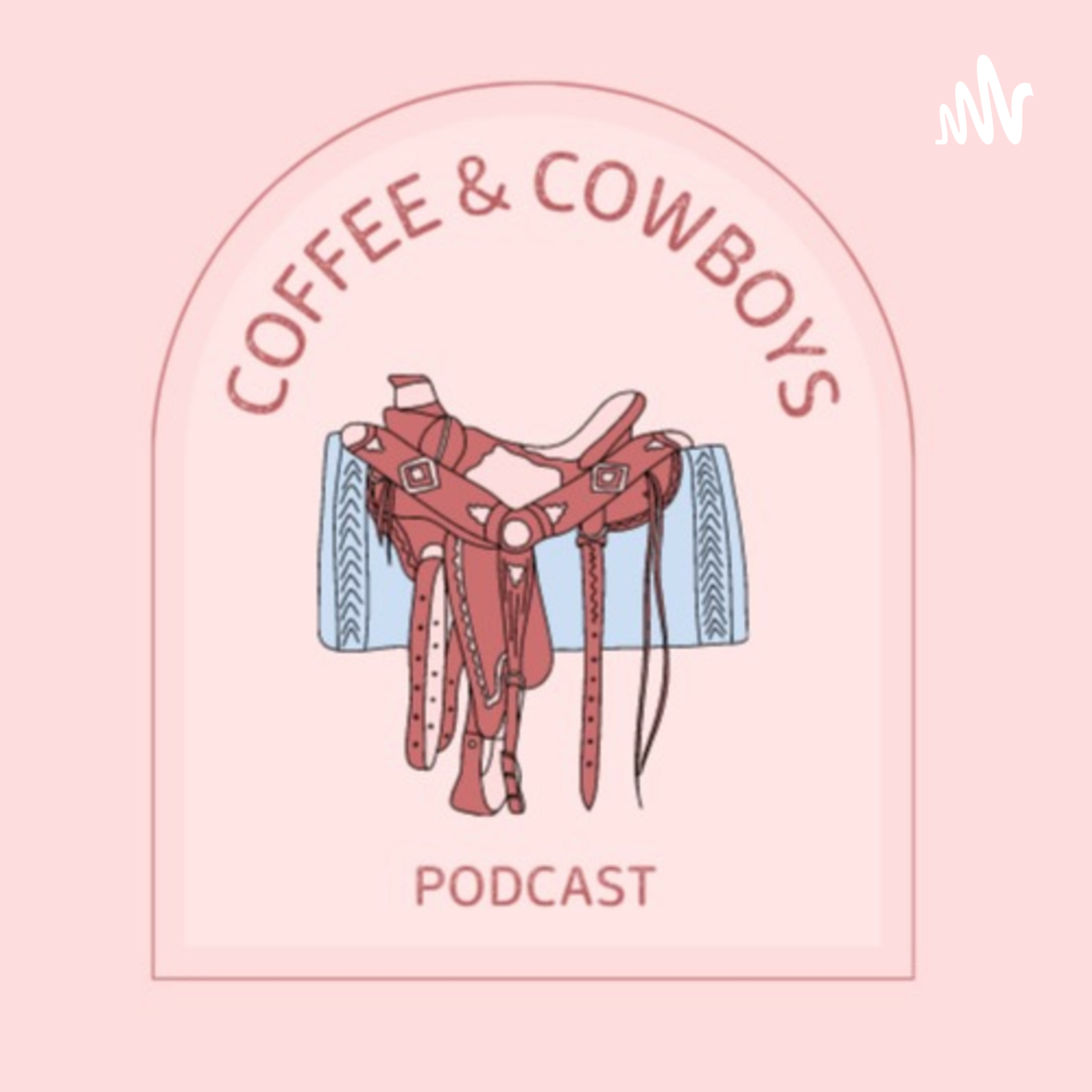 Coffee & Cowboys podcast artwork