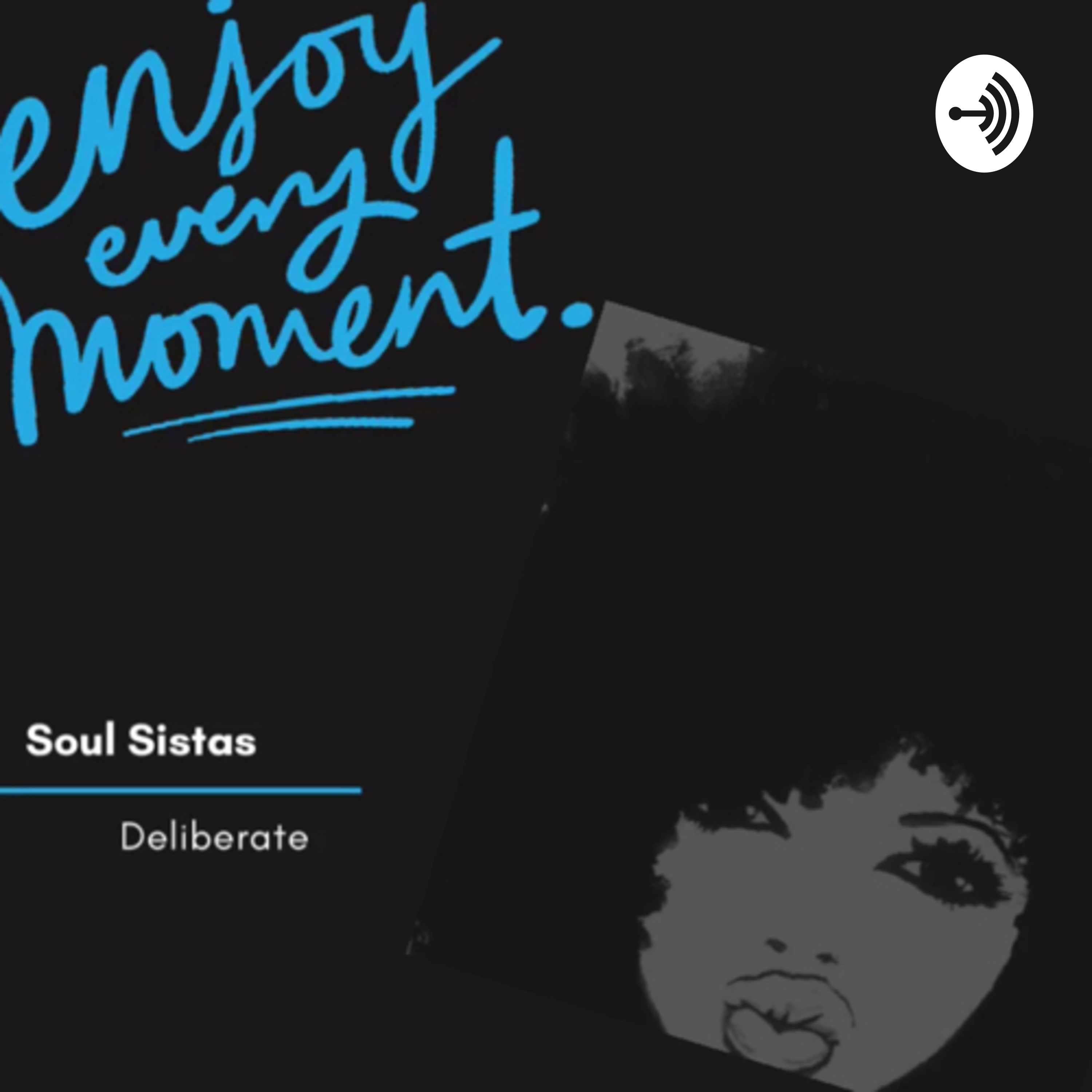 Soul Sistas Deliberate