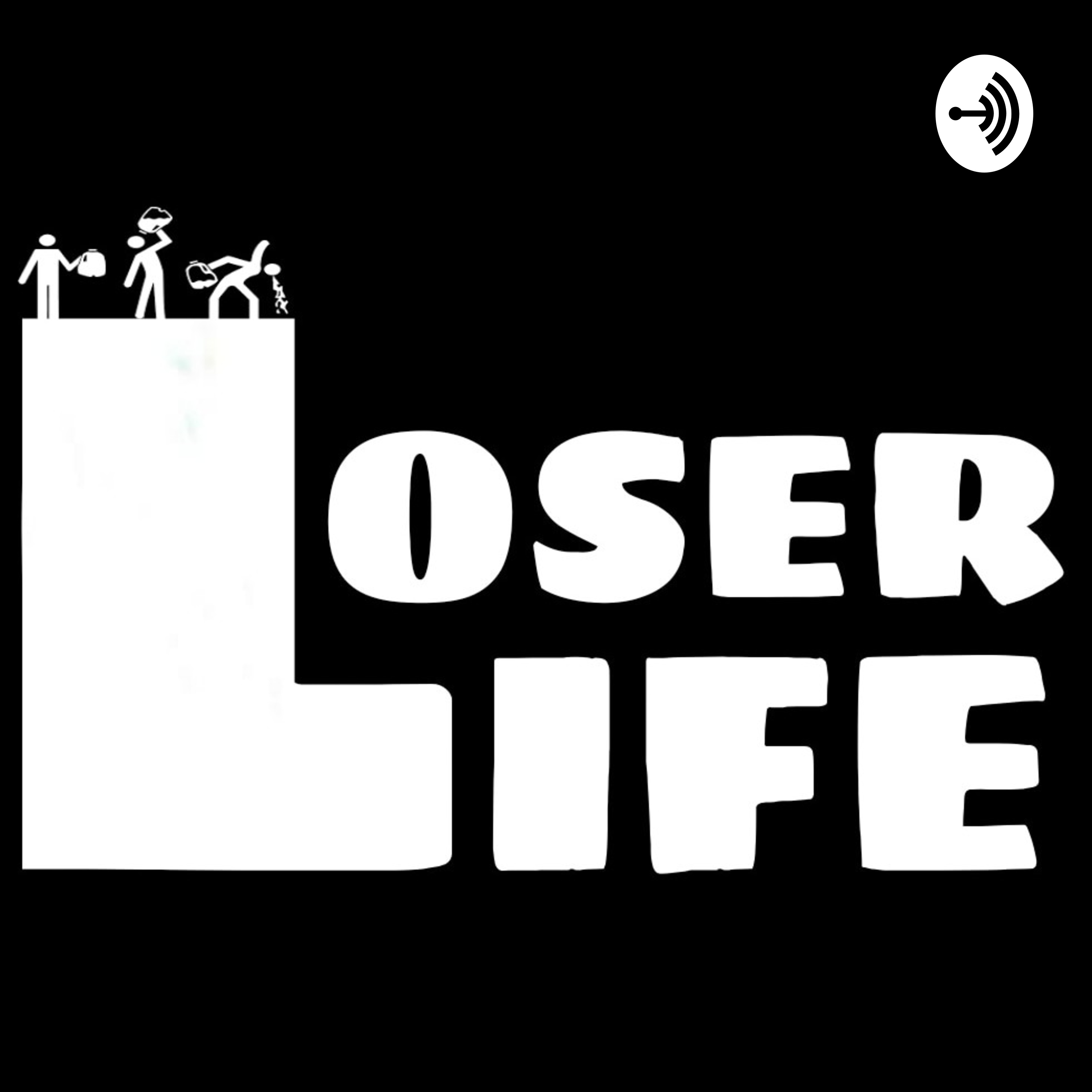 Loser Life