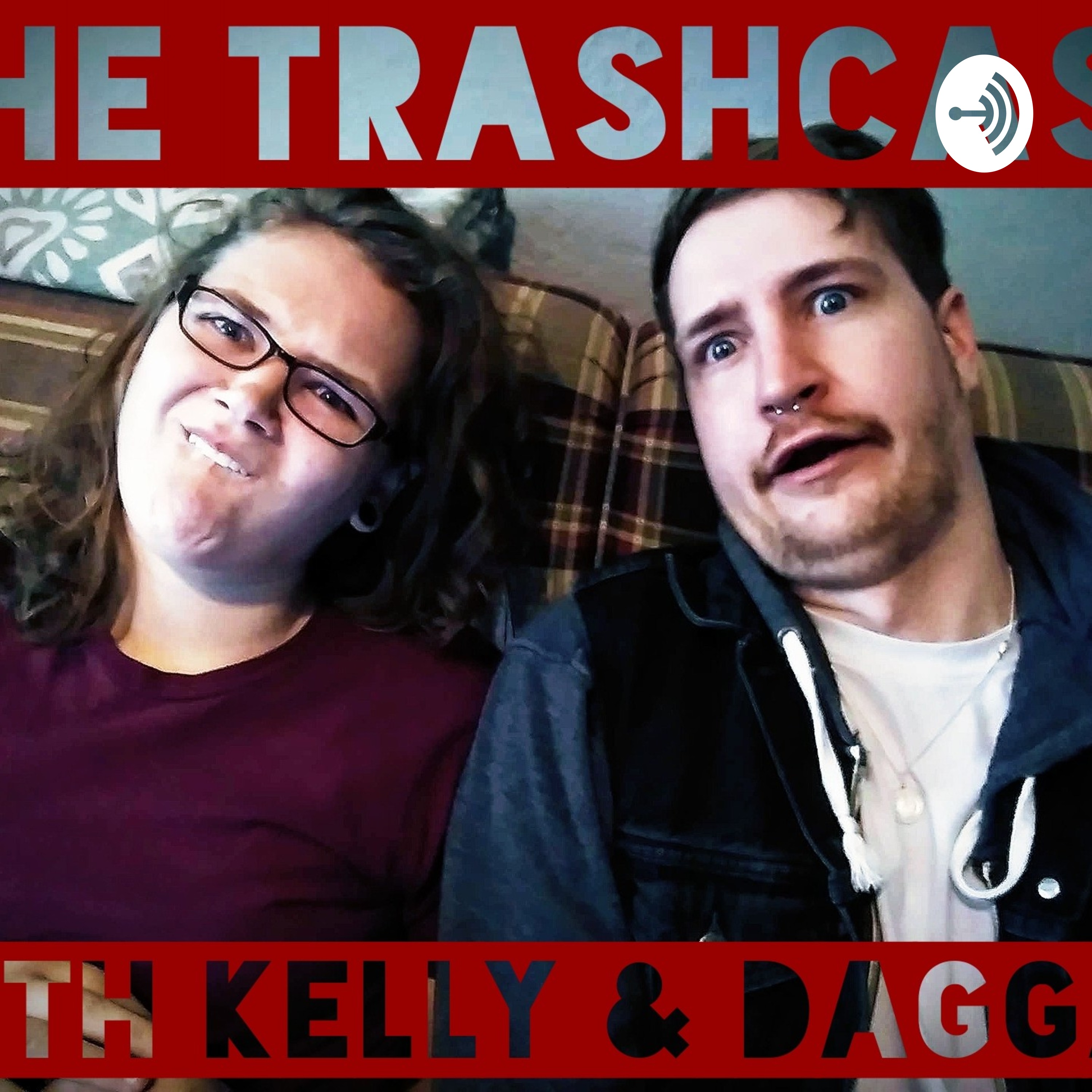 The Trashcast The Trashcast