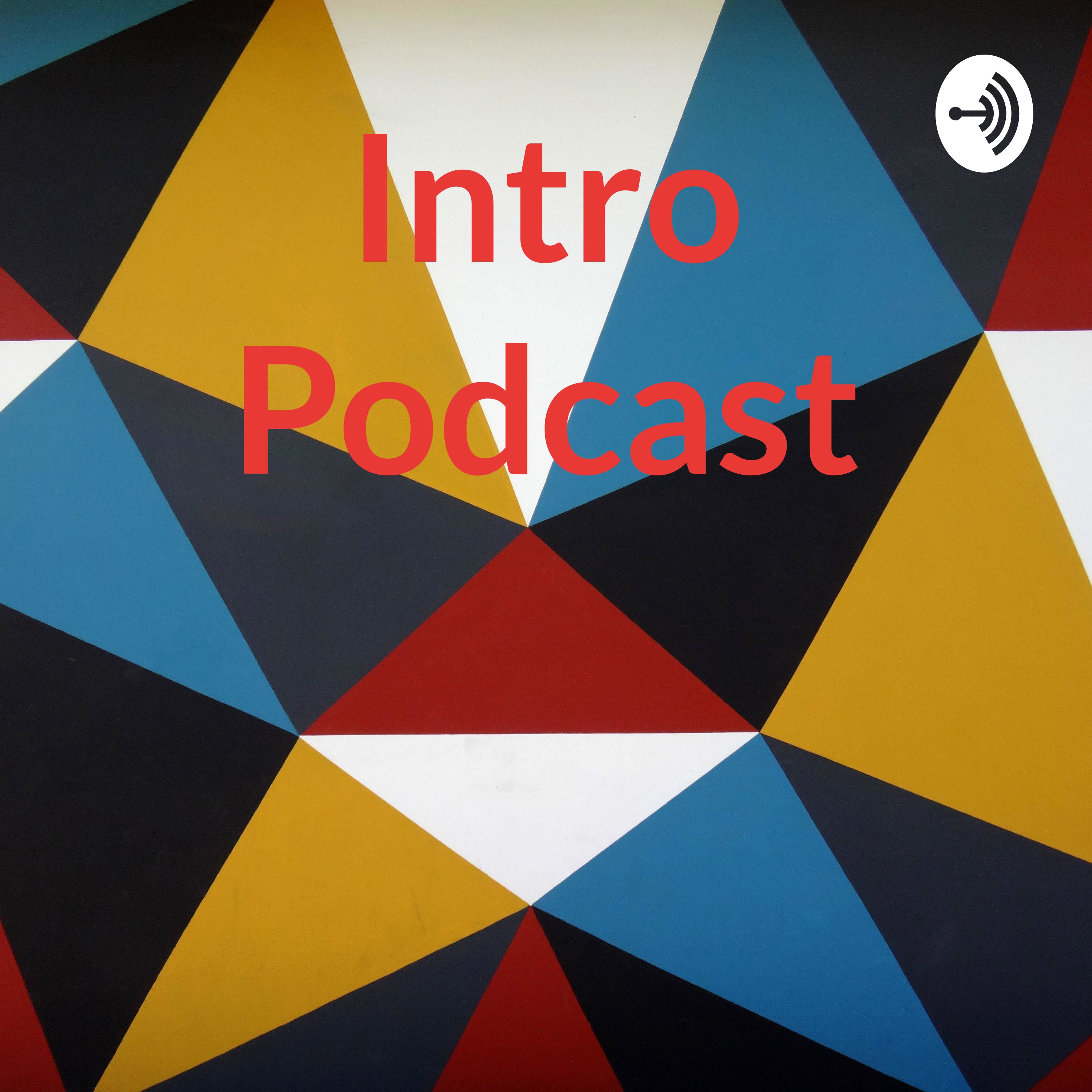 Intro Podcast