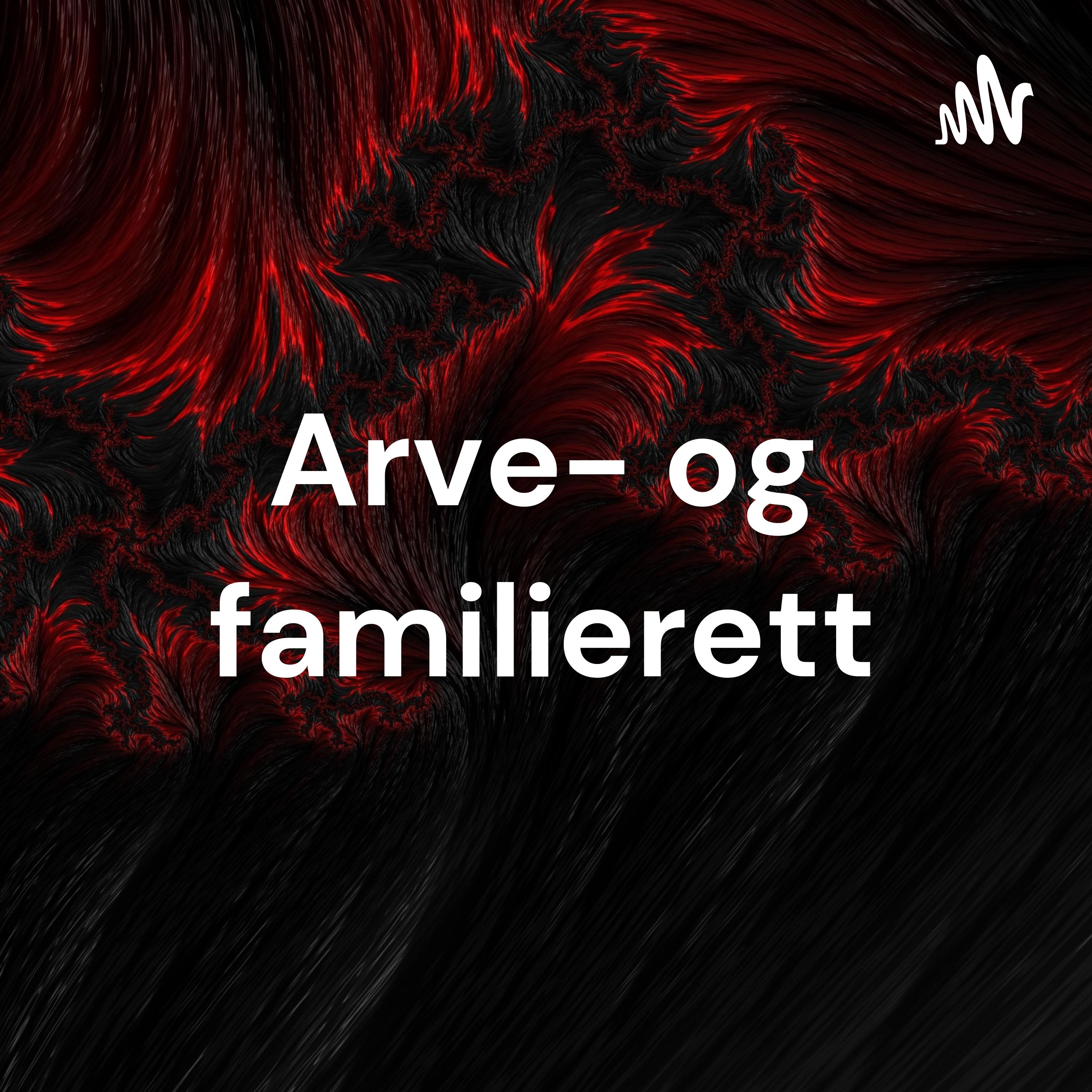 Arve- og familierett - Høgskolen i Molde