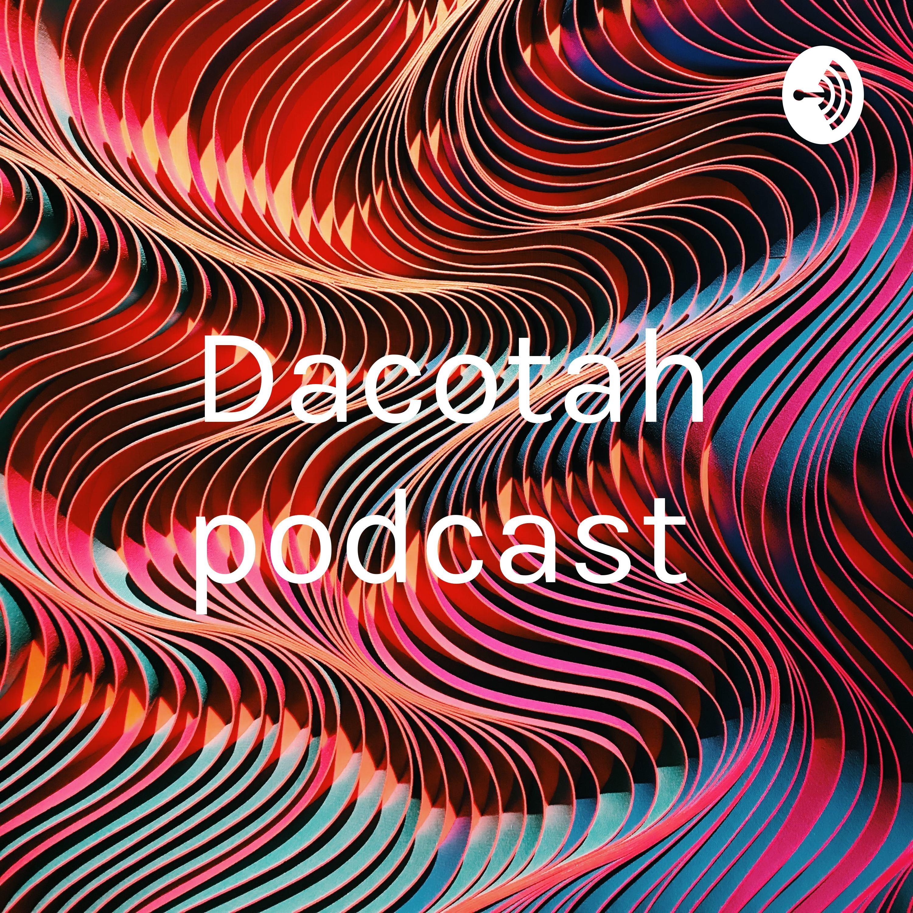 Dacotah podcast 