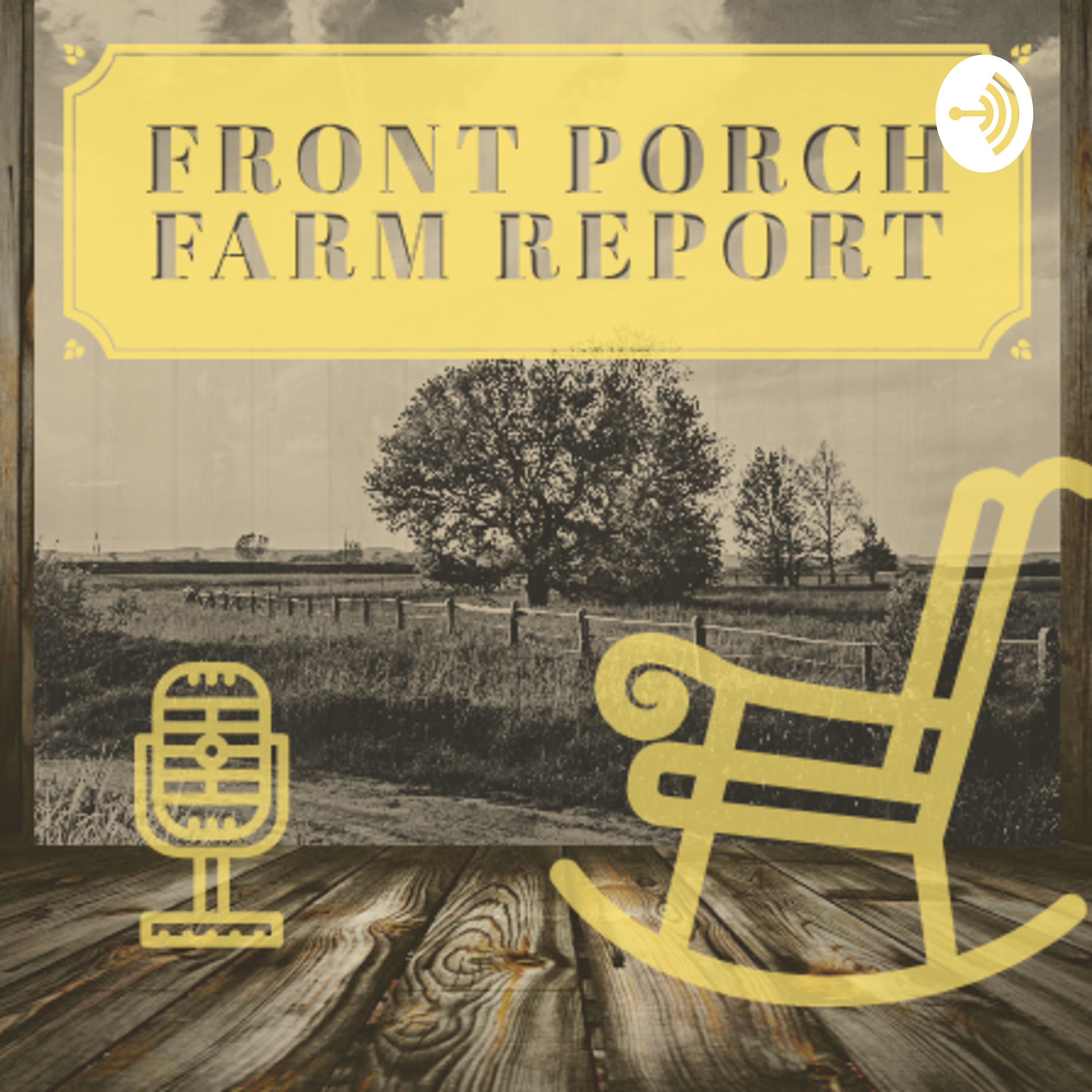 FRONT PORCH FARM REPORT