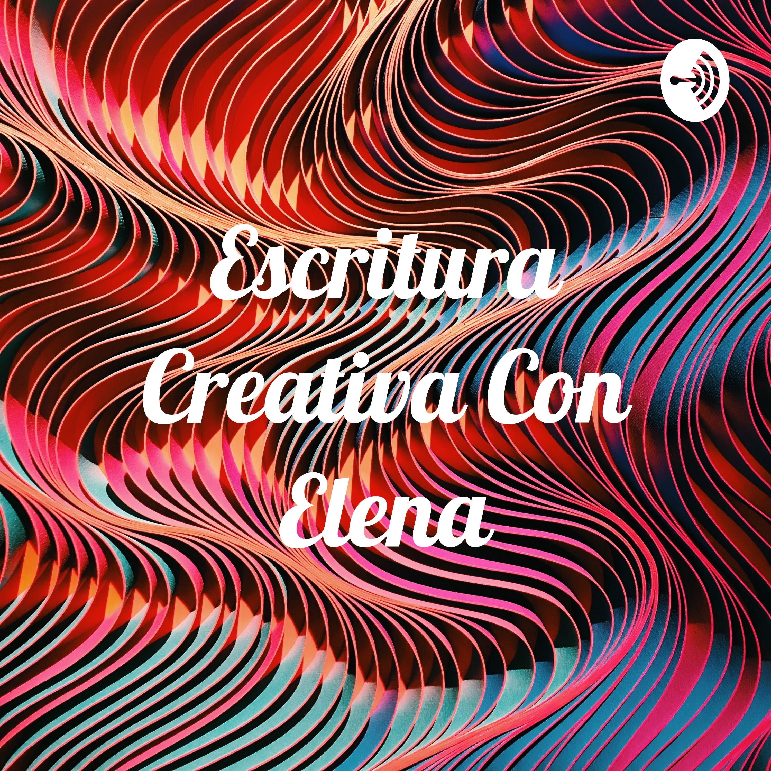 Escritura Creativa Con Elena