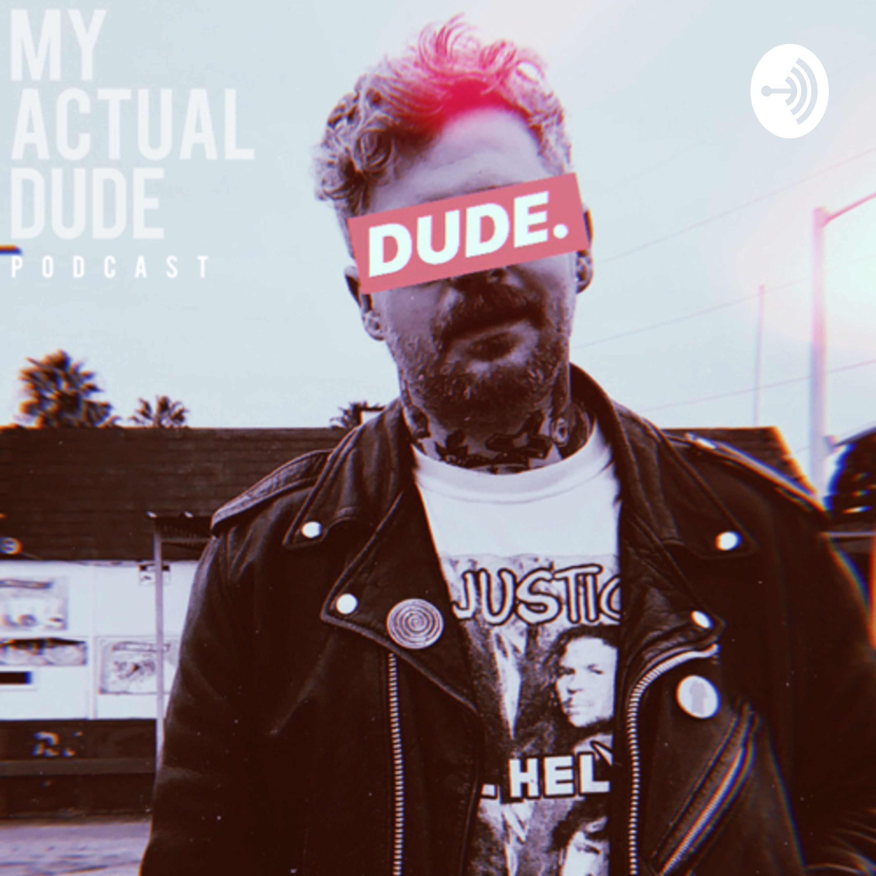 My Actual Dude podcast artwork