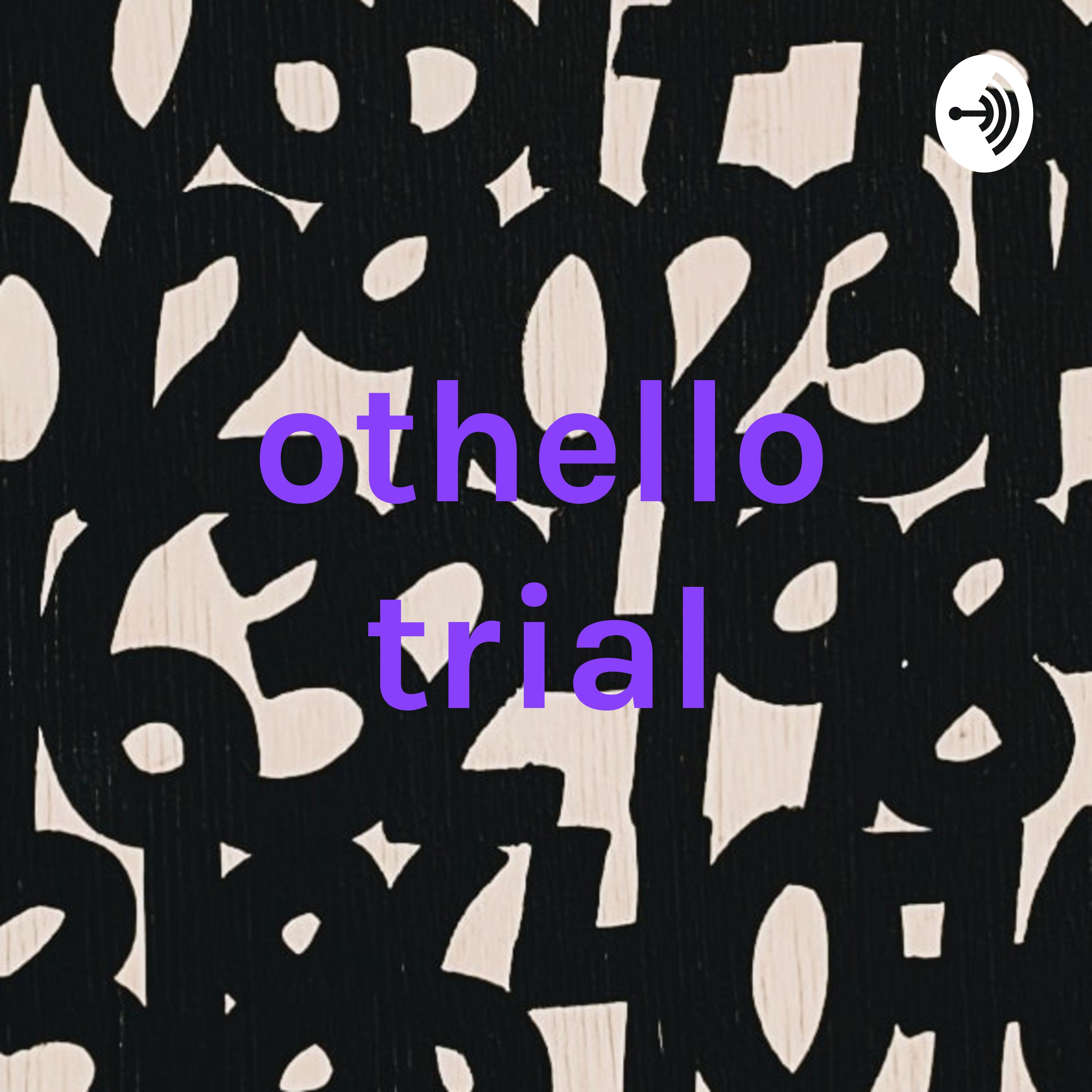Othello podcast: how cultured couple argues