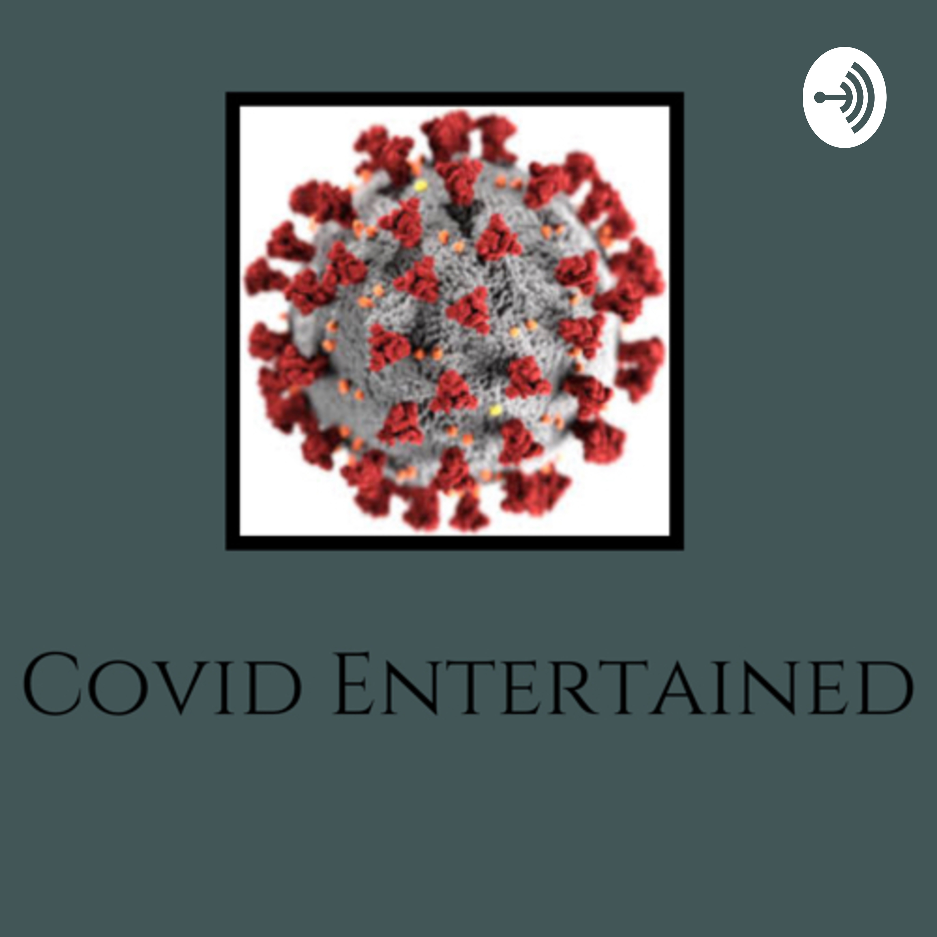 Covid Entertained