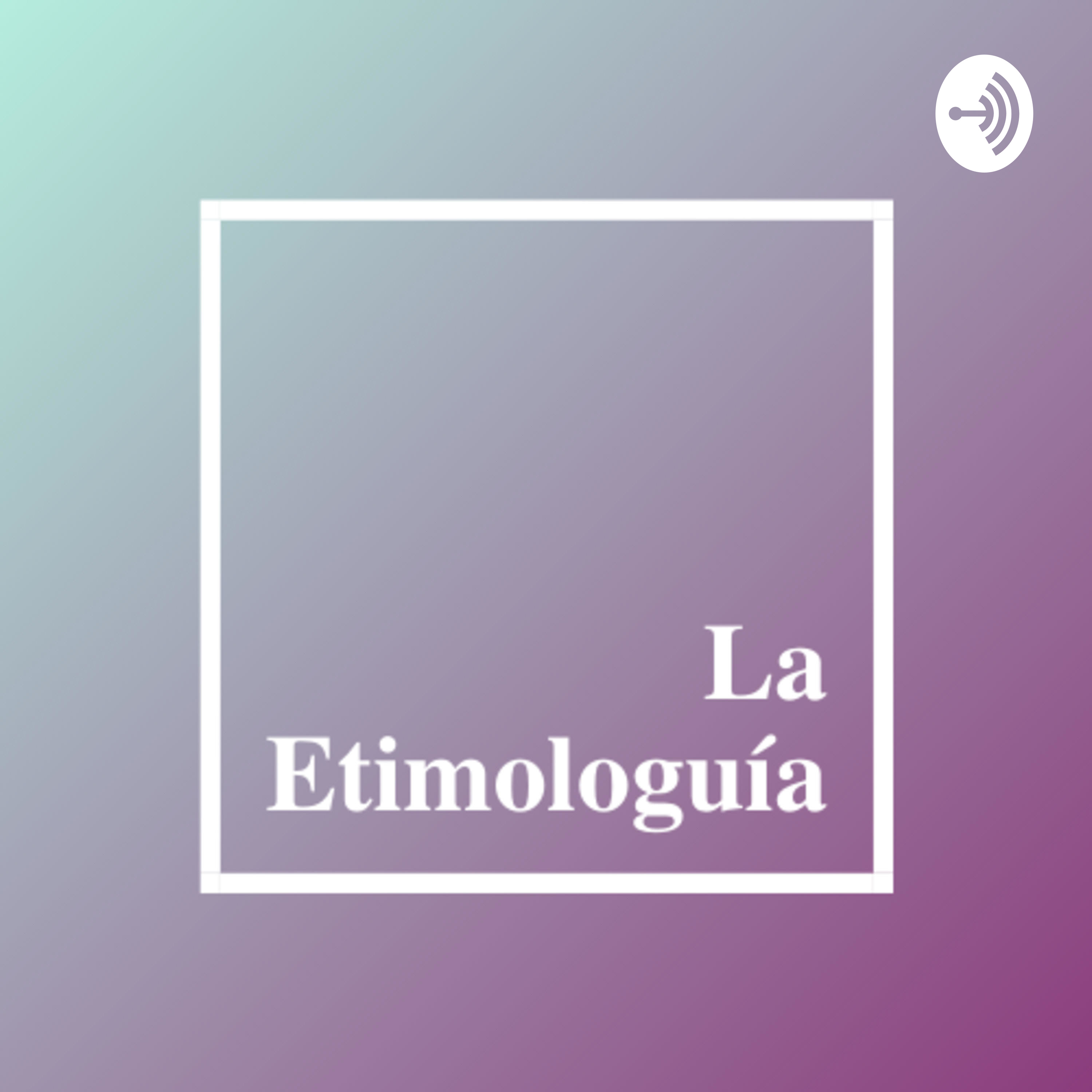 La Etimologuía