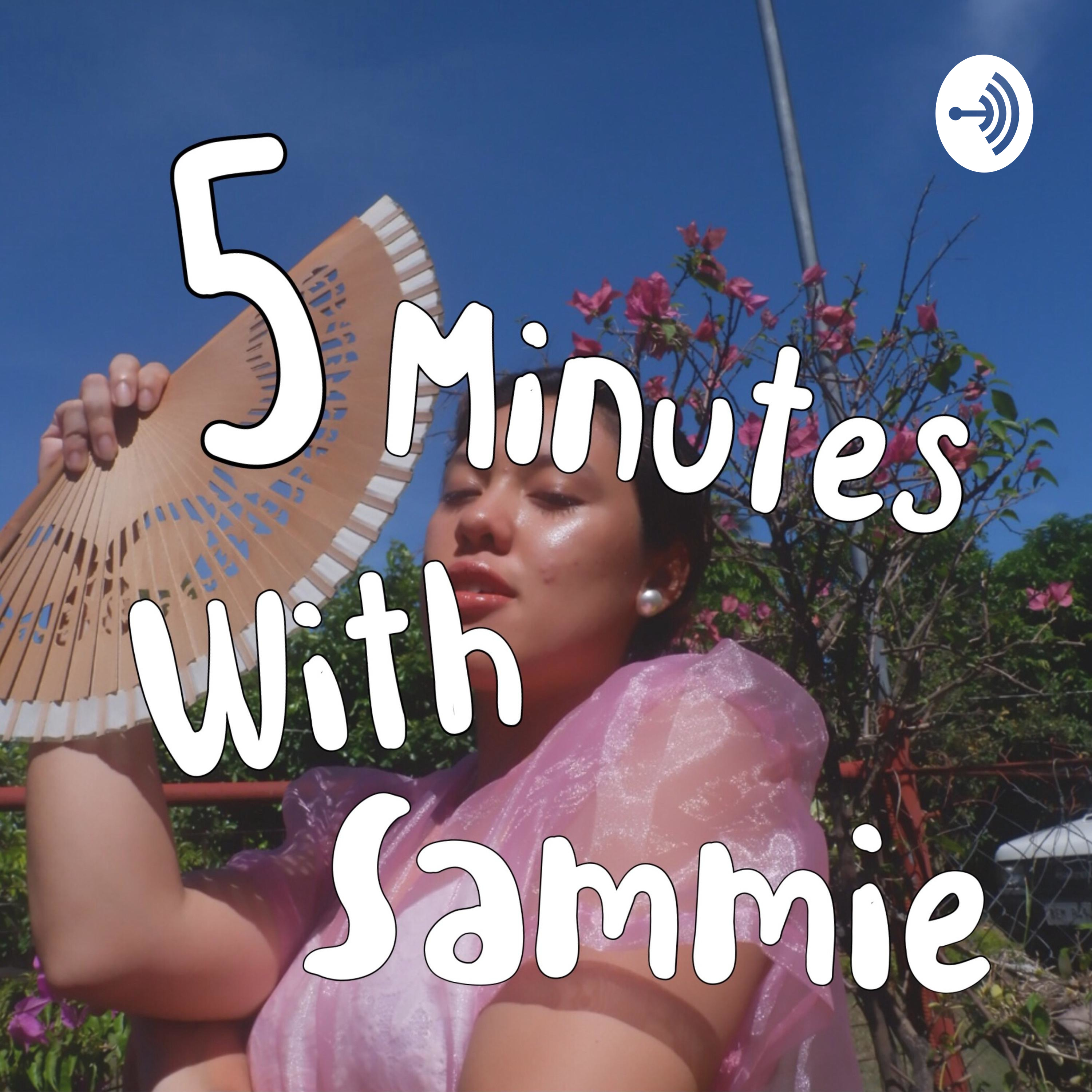 5 minutes with Sammie