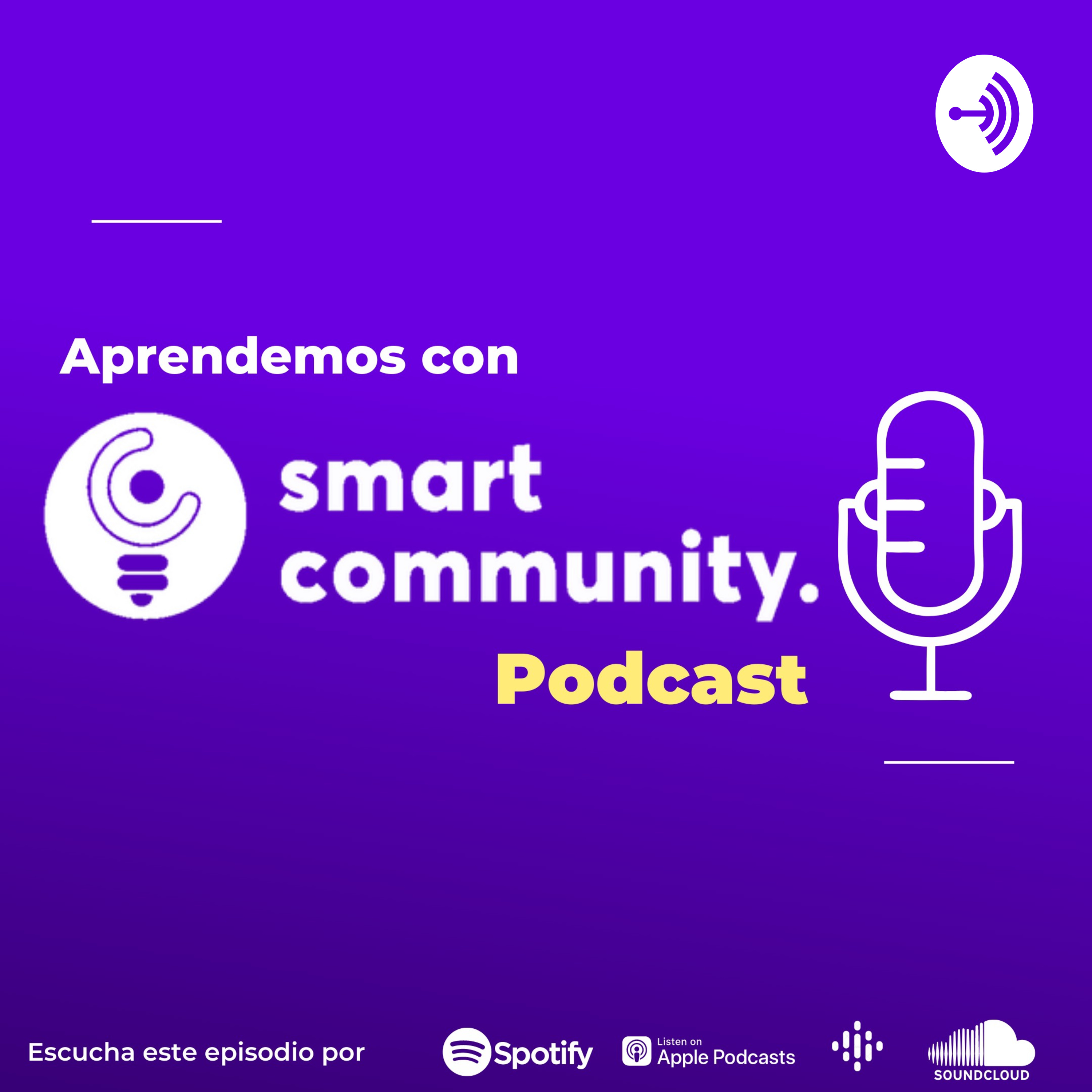 Aprendemos Con Smart Community Podcast