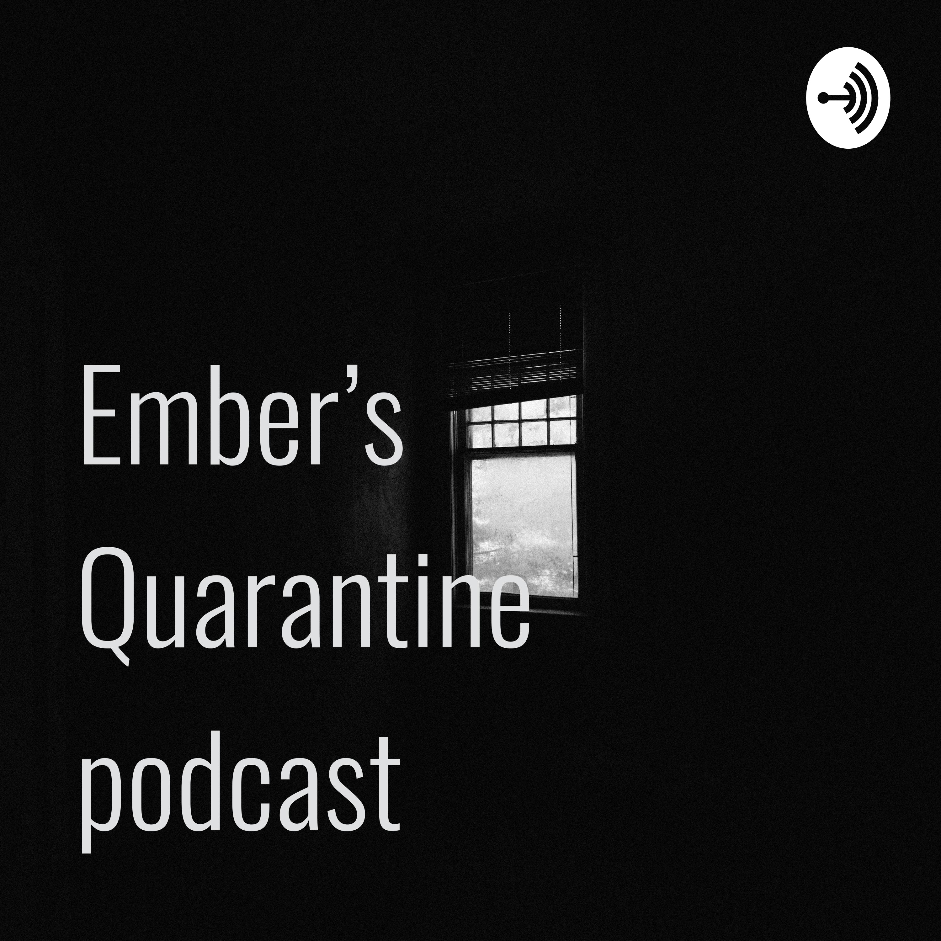 Quarantine Podcast