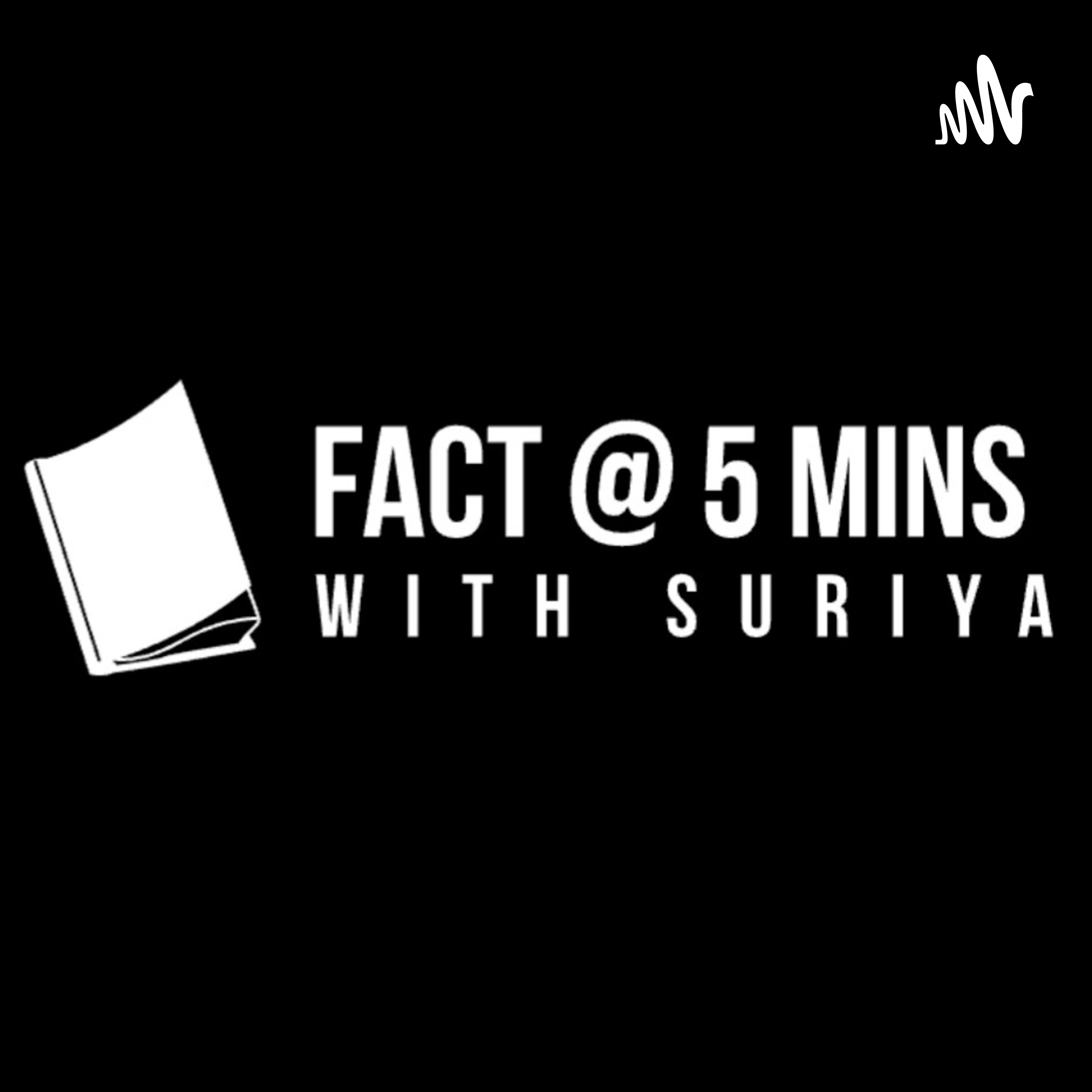 Fact @ 5 Mins with Suriya