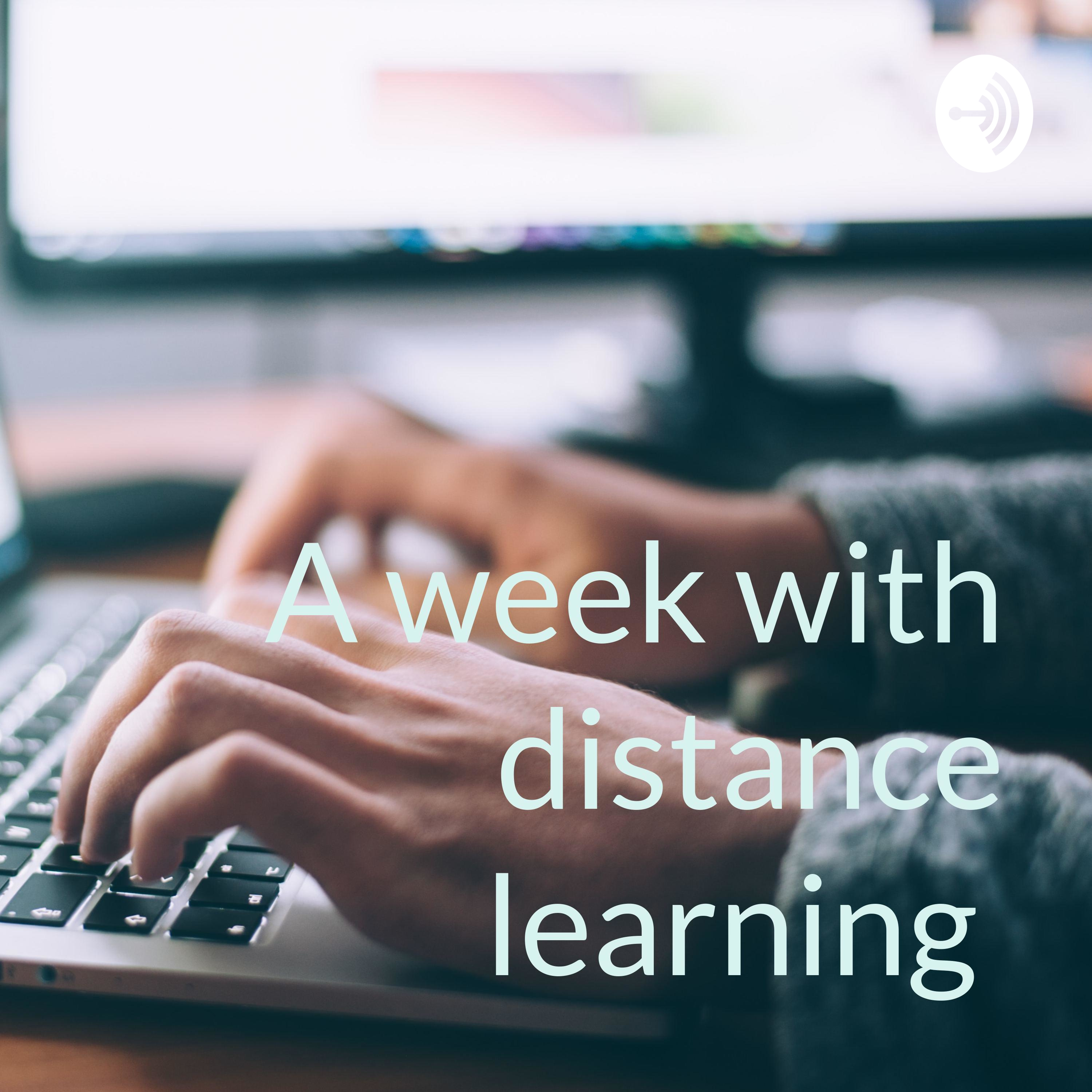 A week with distance learning 
