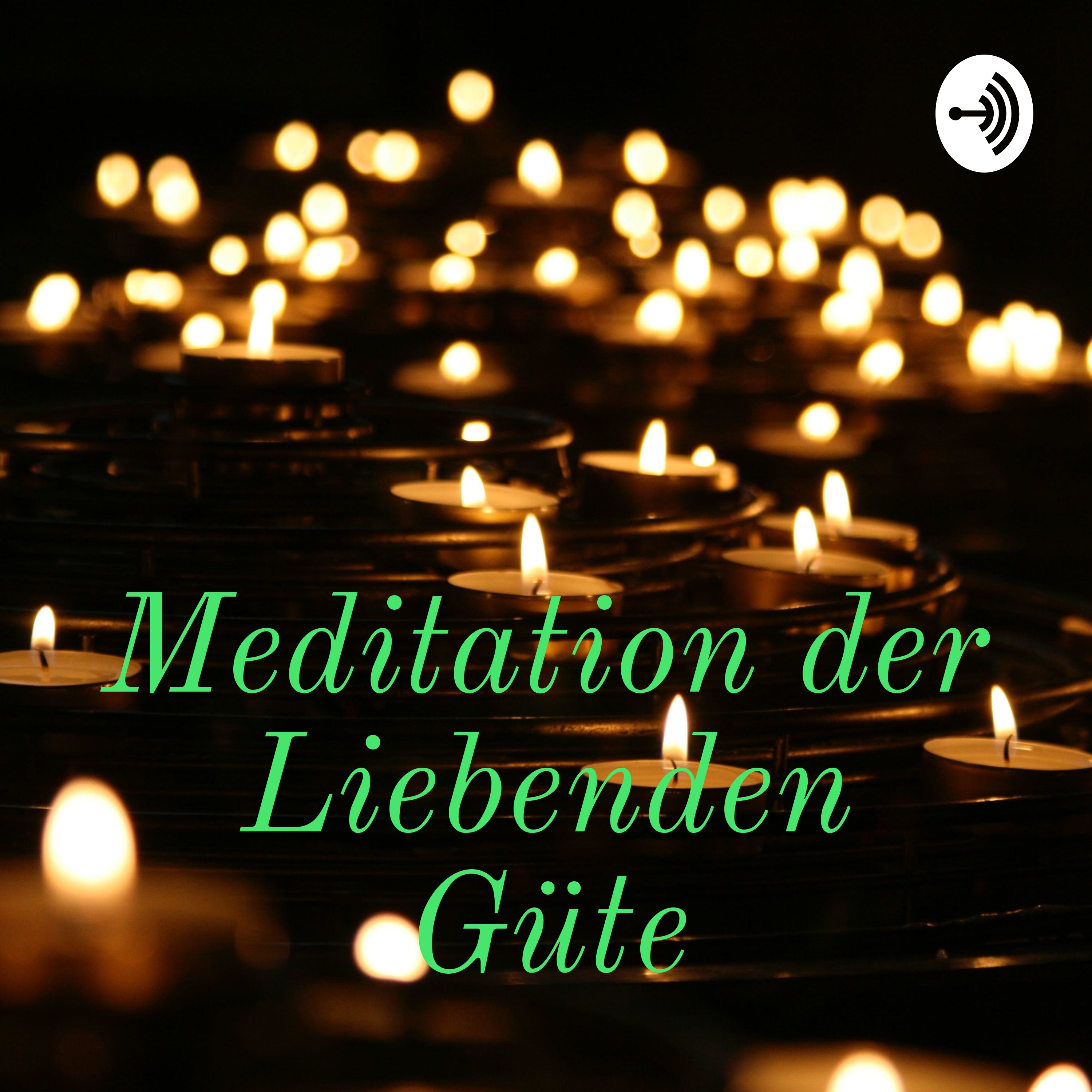 Meditation der Liebenden Güte