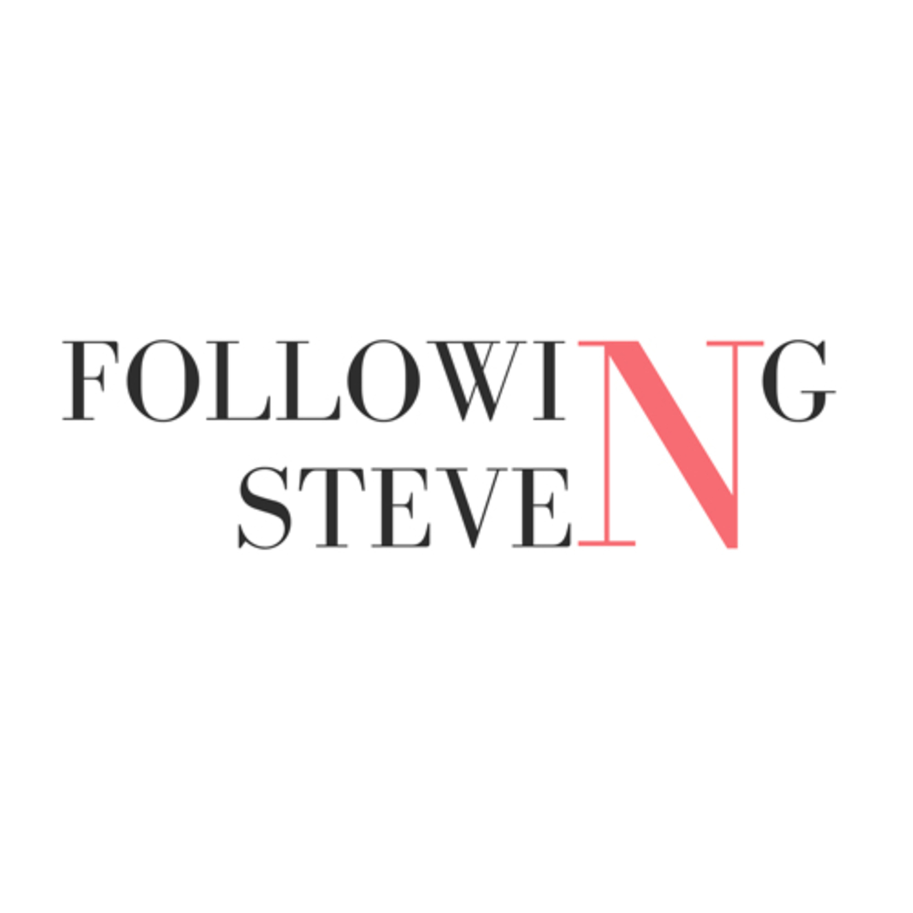 Following Steven