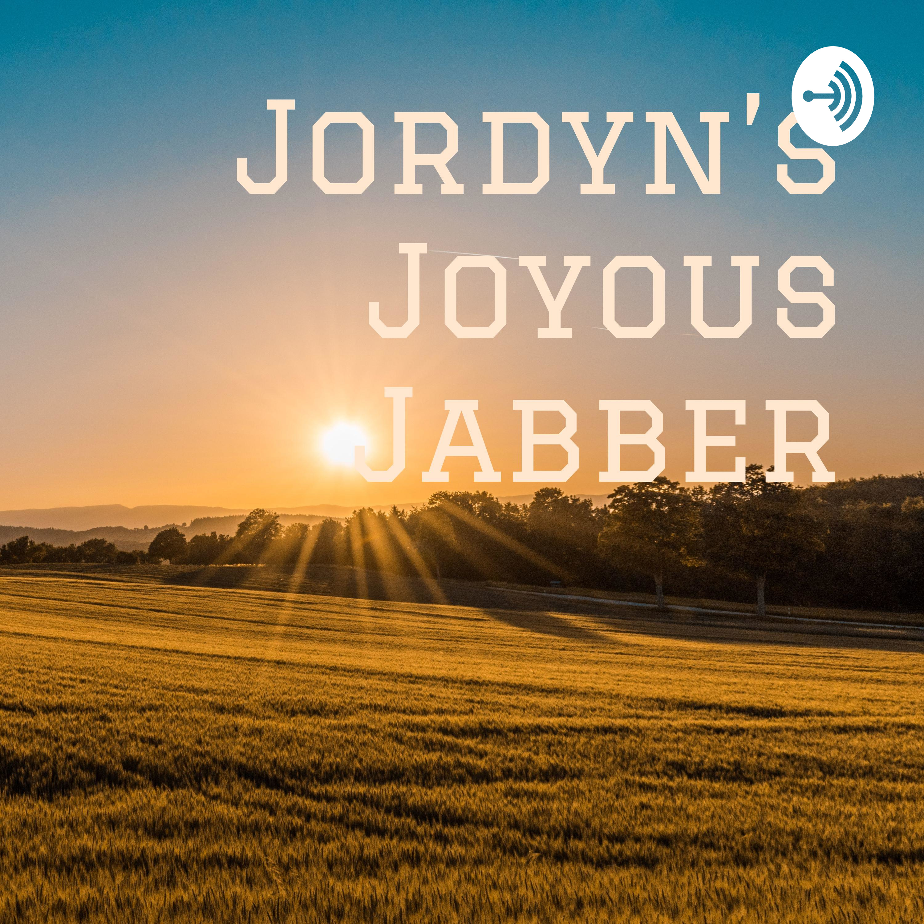 Jordyn’s Joyous Jabber podcast artwork