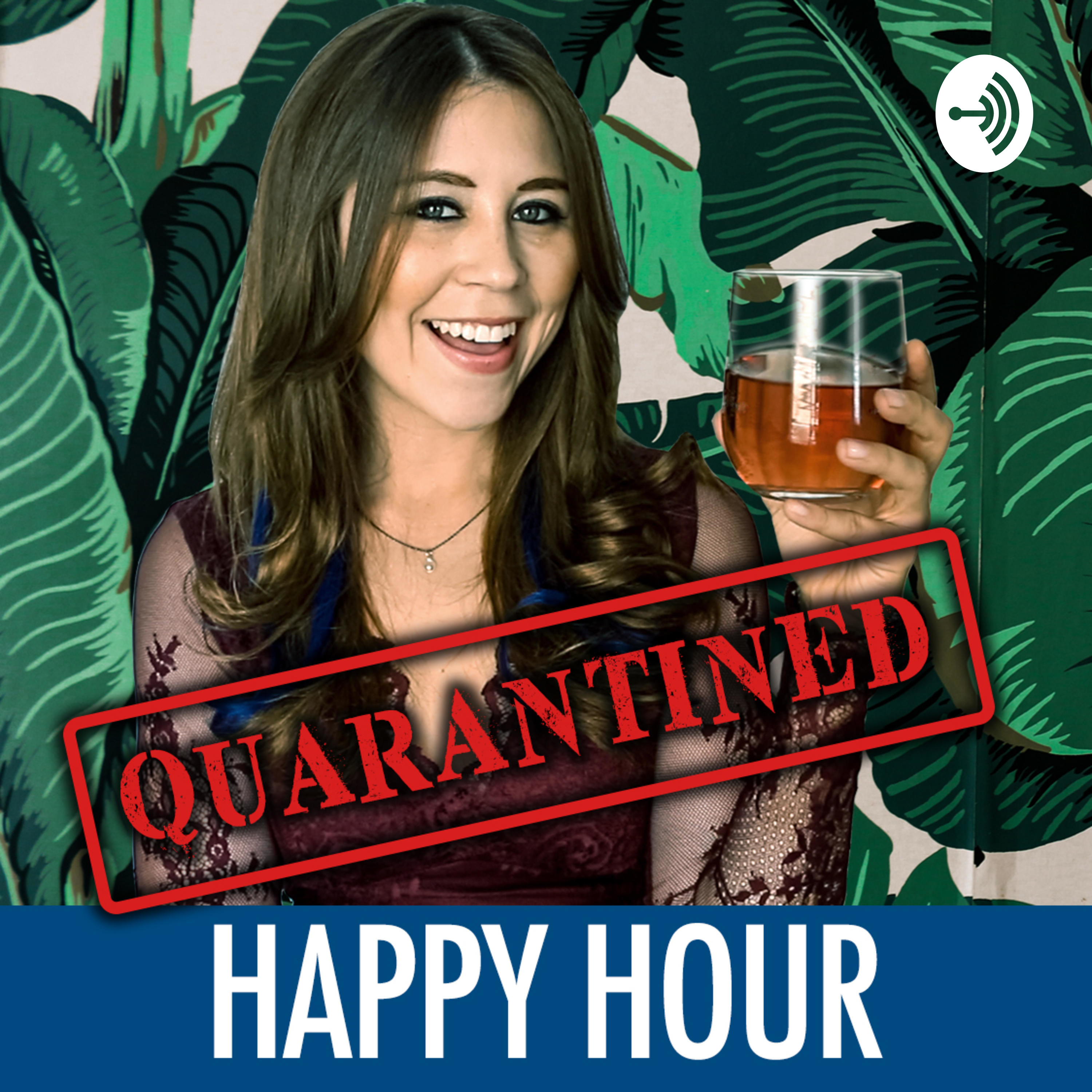 Quarantined Happy Hour