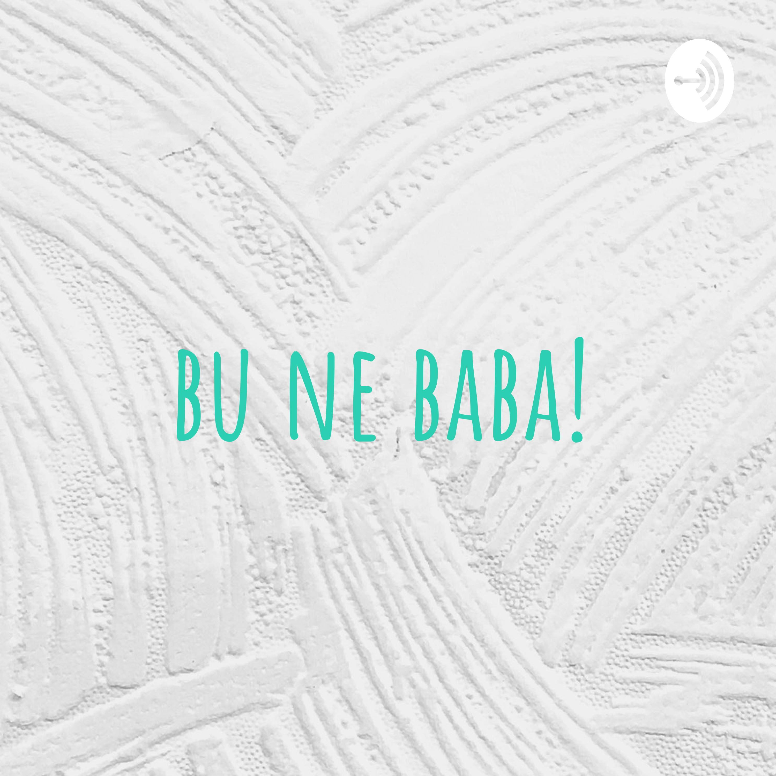 bu ne baba! podcast artwork
