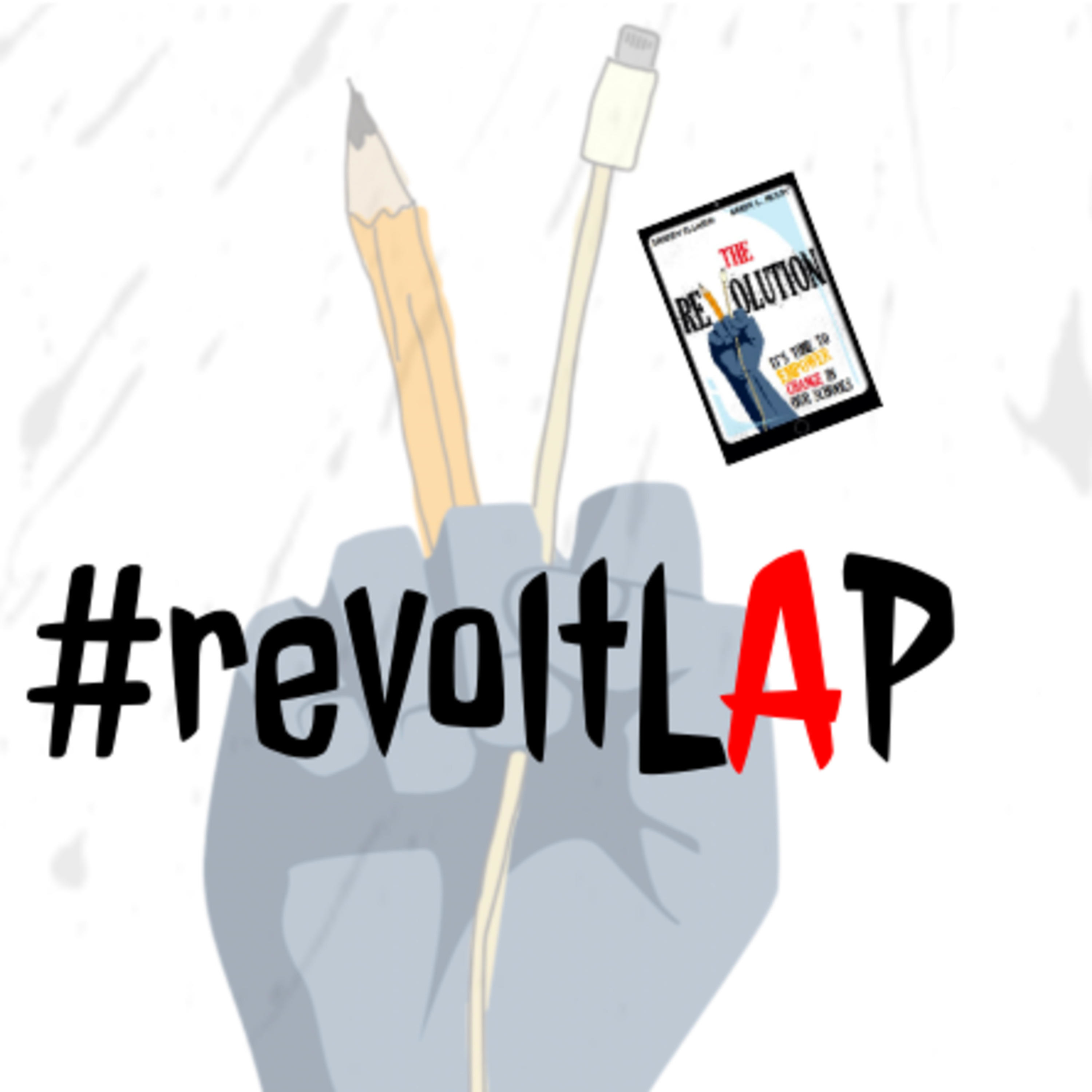 #revoltLAP - A Podcast in Black and White