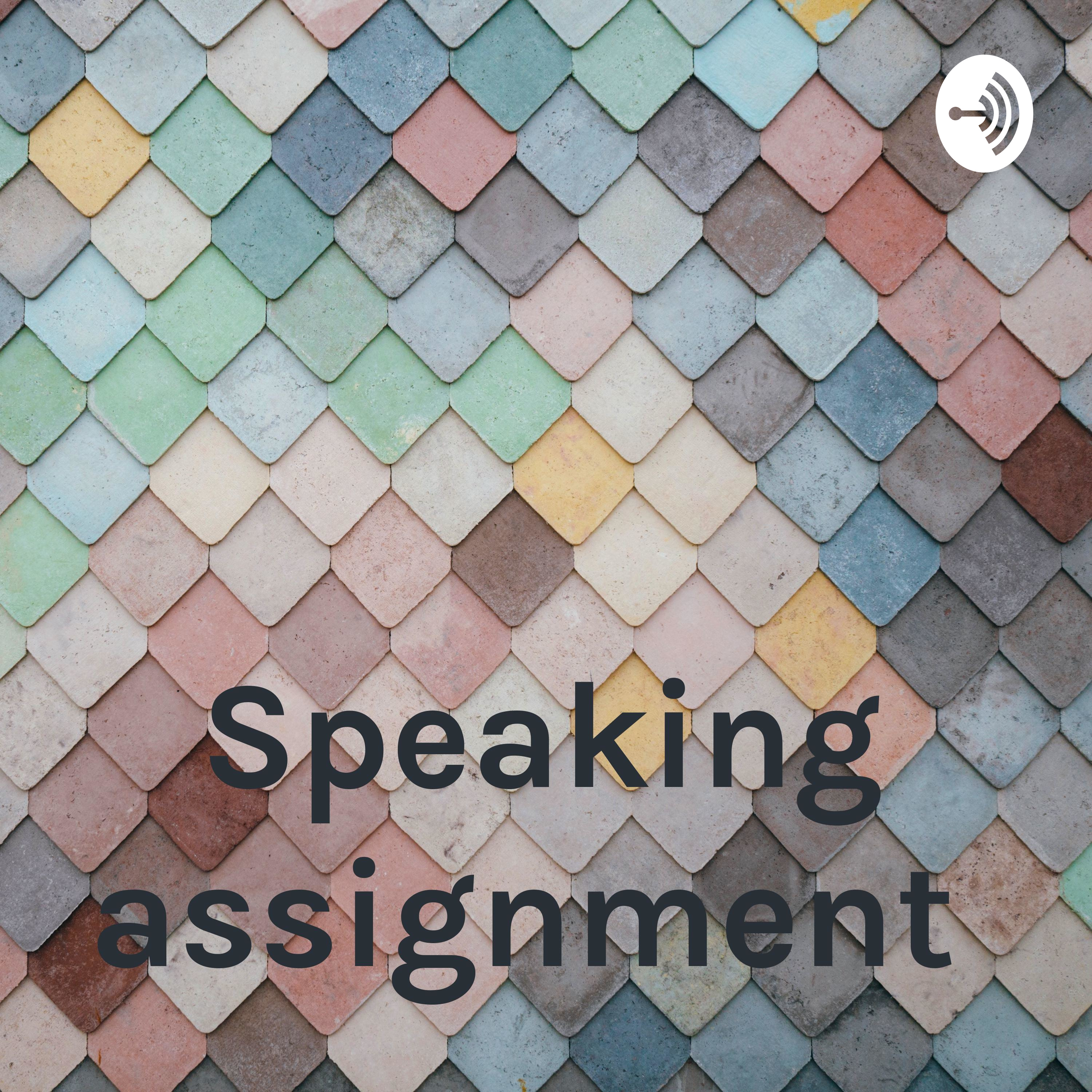 Speaking assignment 