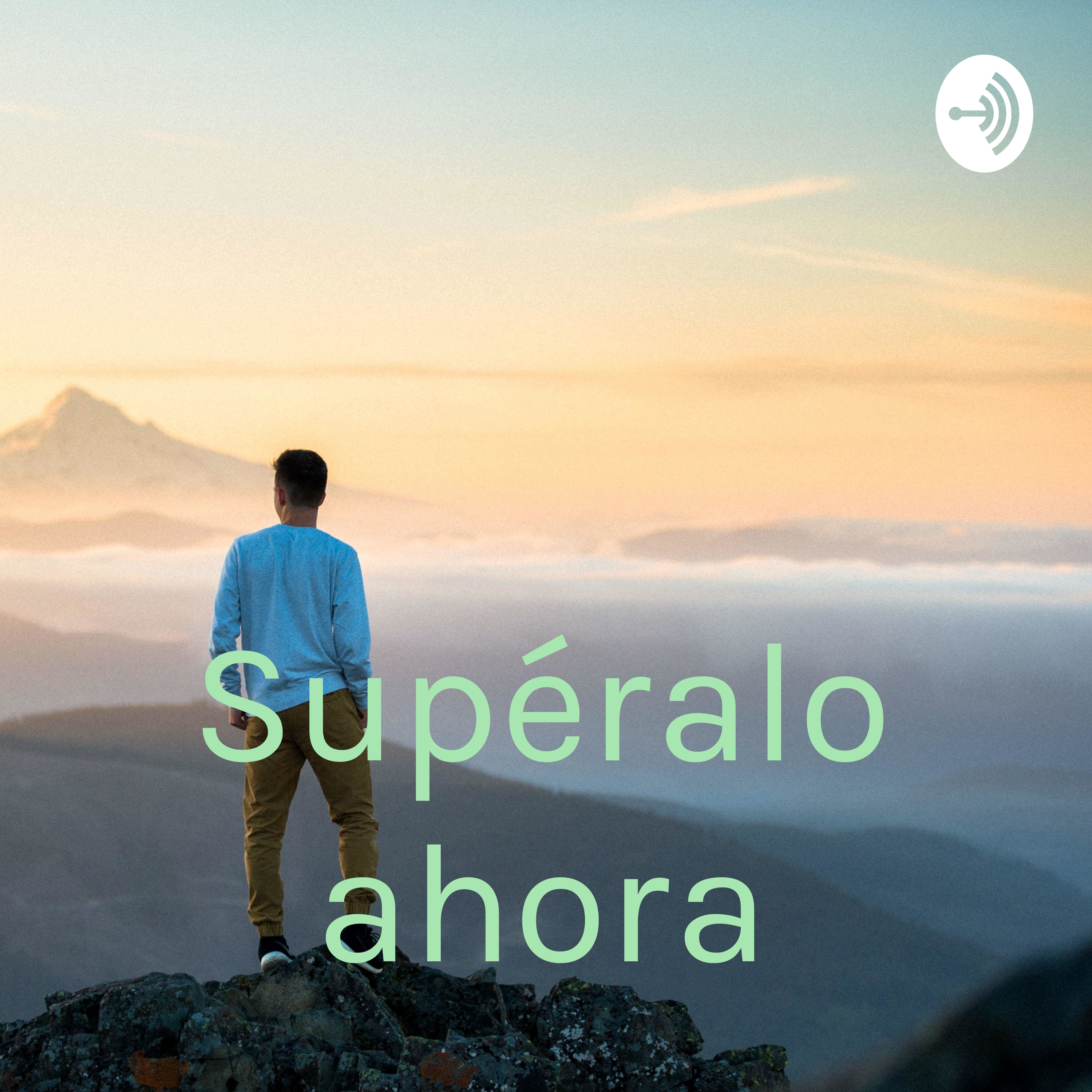 Supéralo ahora