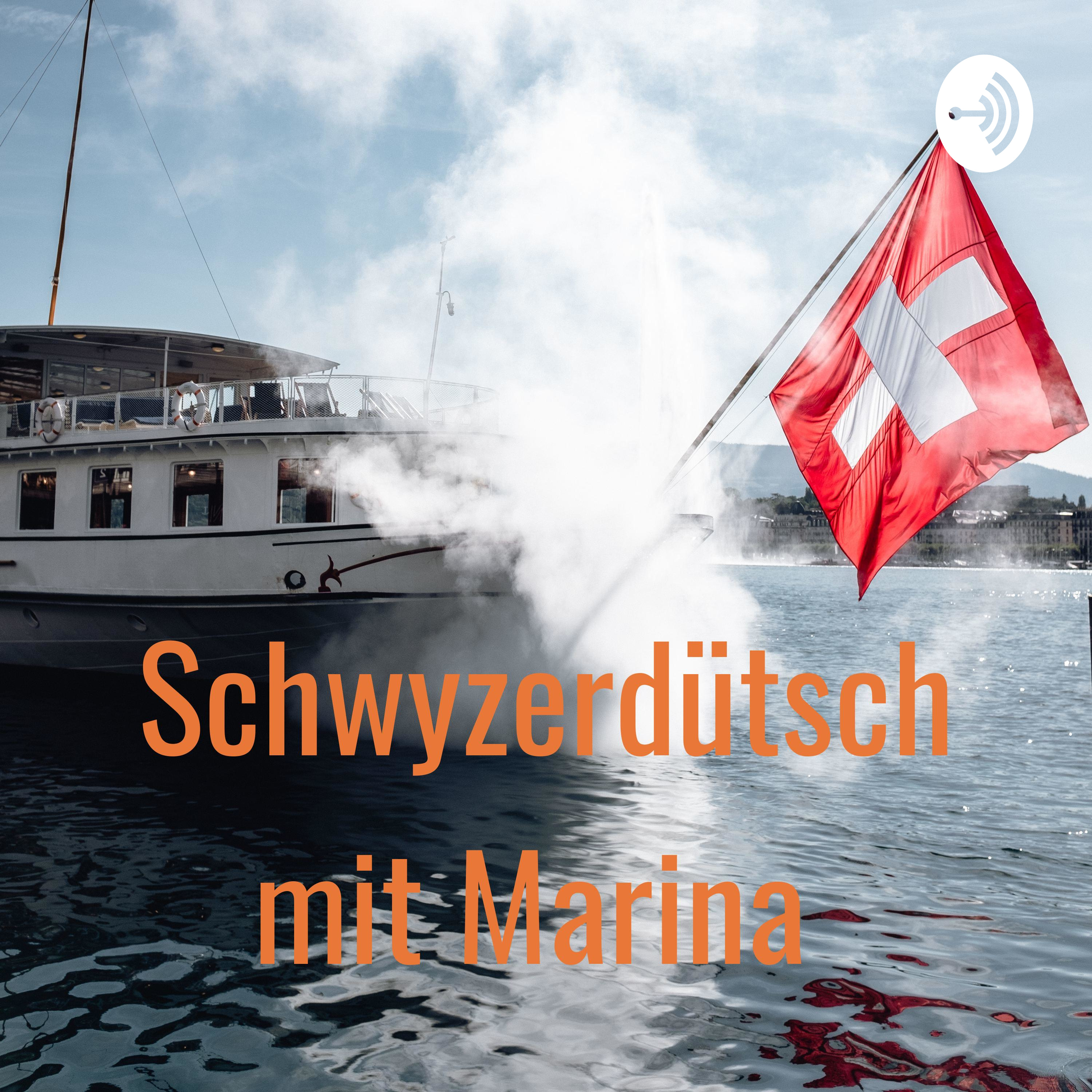 Schwyzerdütsch mit Marina 😊