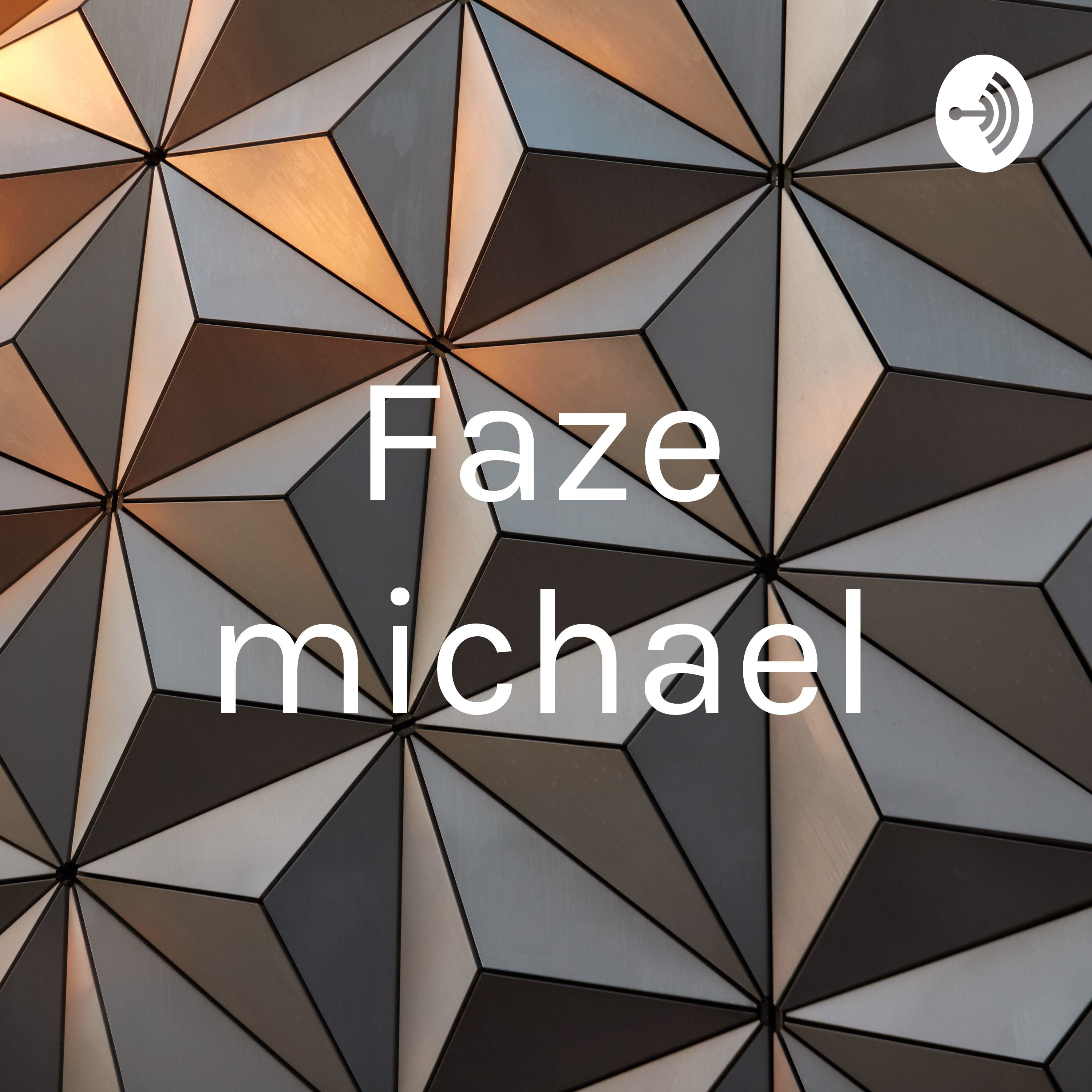 Faze michael