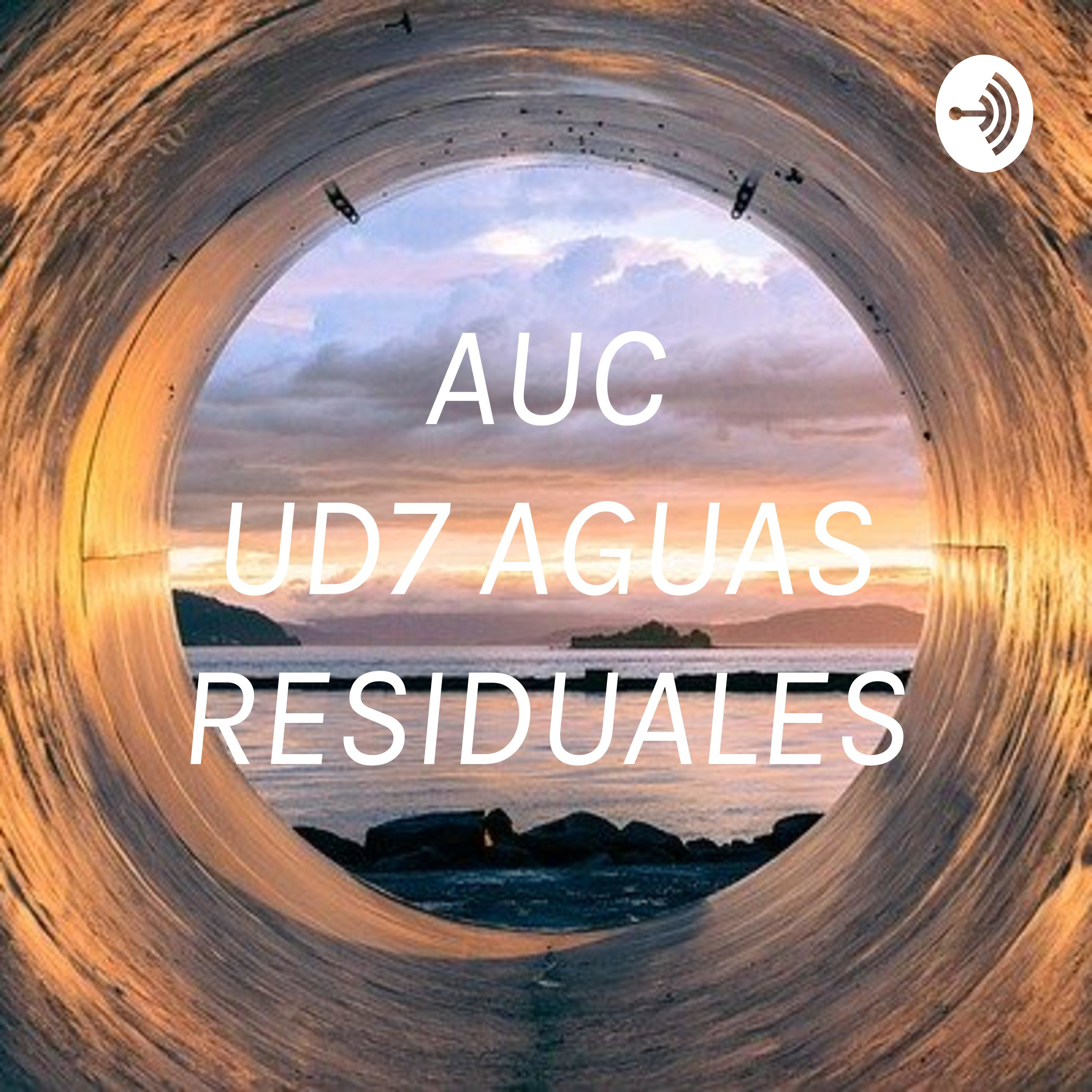 AUC UD7 AGUAS RESIDUALES