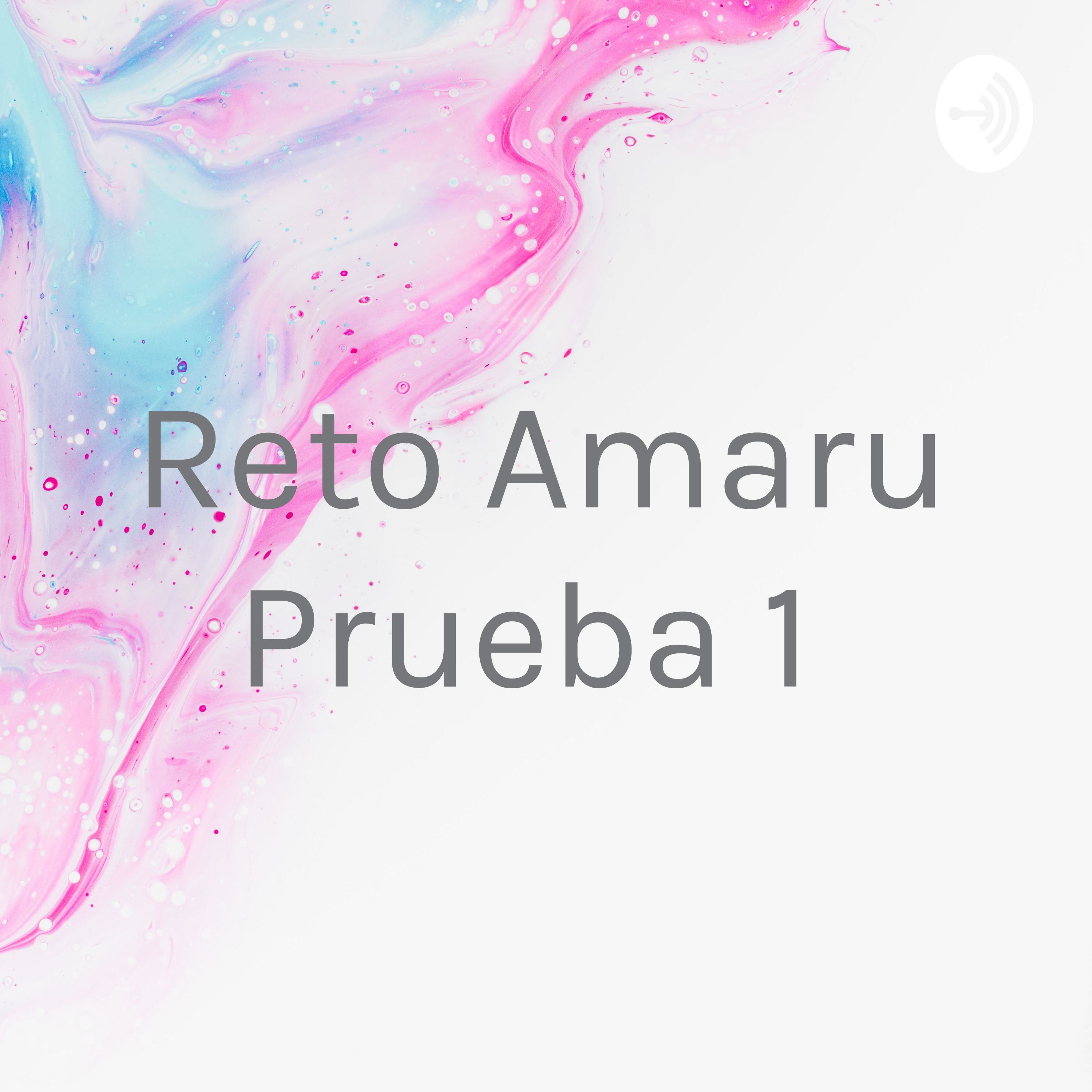 Reto Amaru Prueba 1