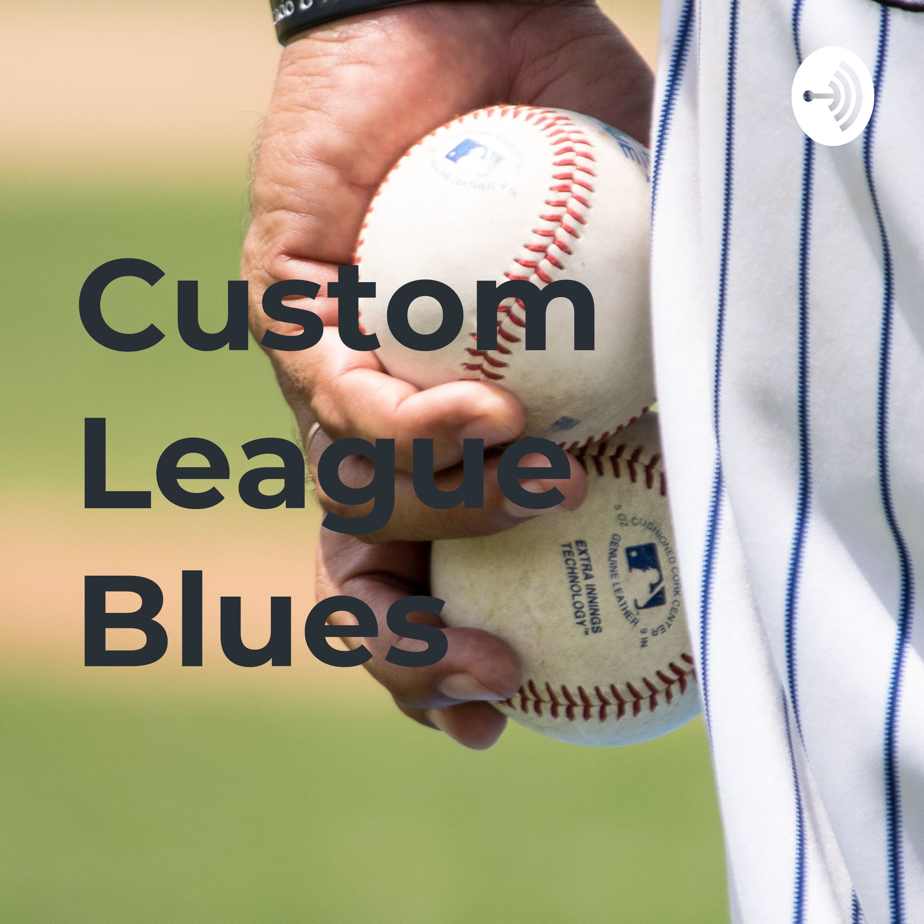 Custom League Blues