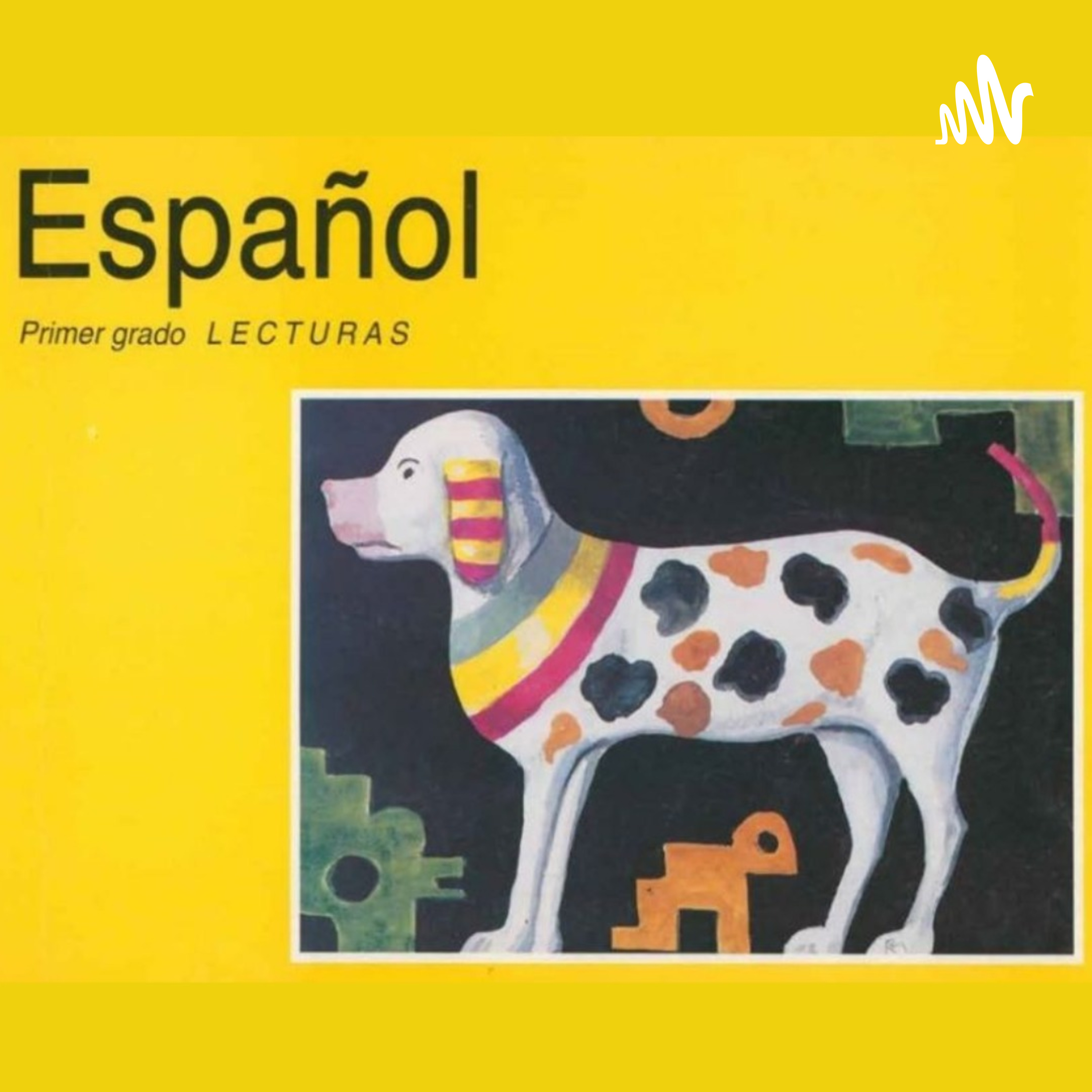 Español Primer Grado LECTURAS podcast artwork