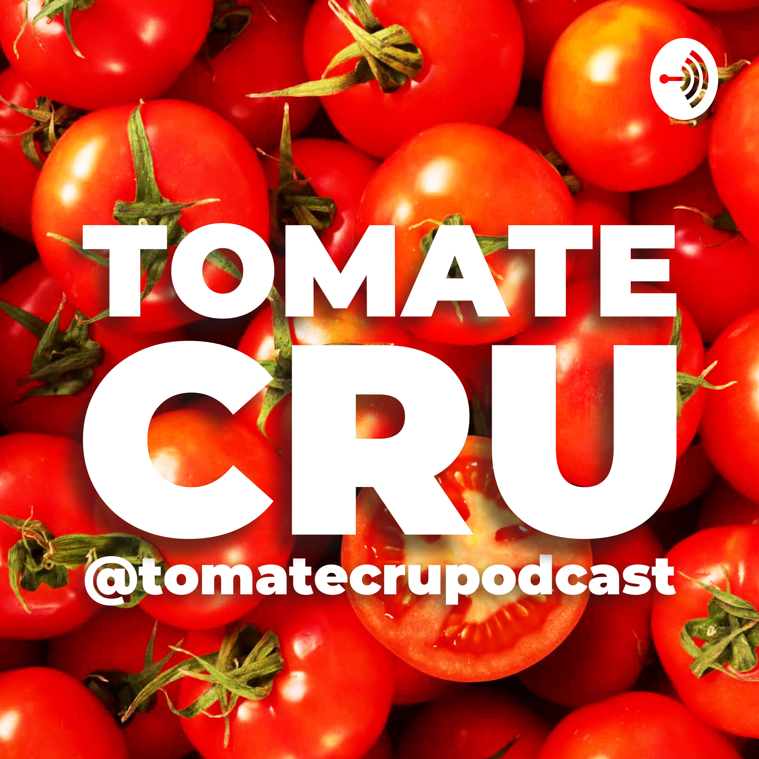 Tomate Cru Podcast