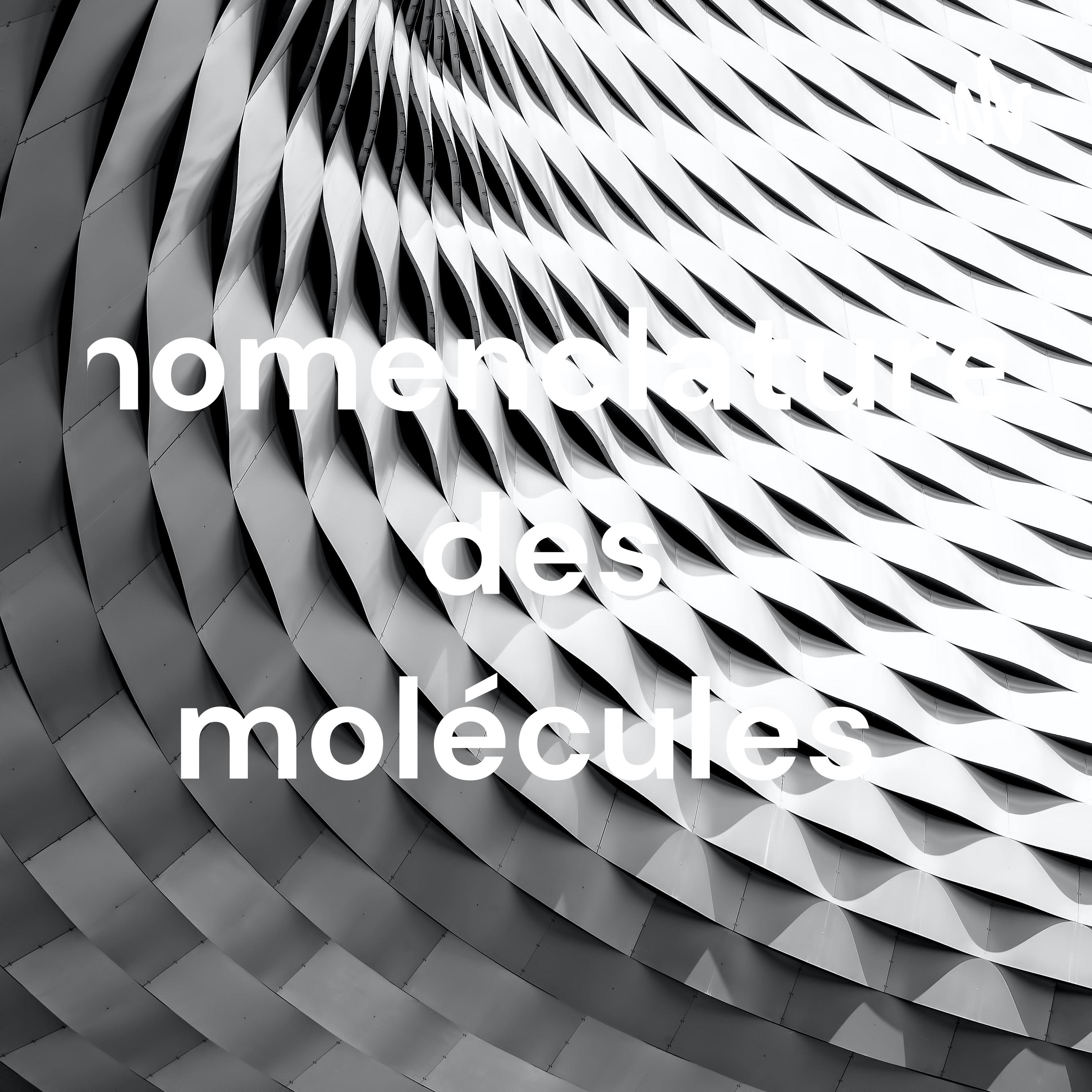 nomenclature des molécules 