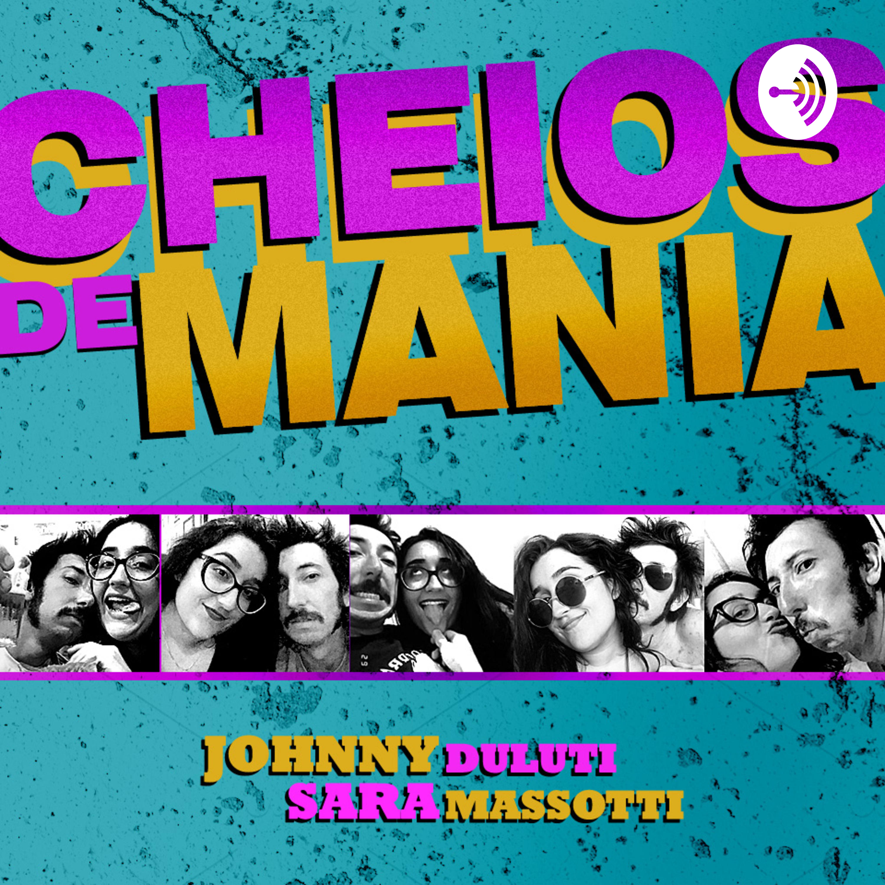 CHEIOS DE MANIA podcast artwork