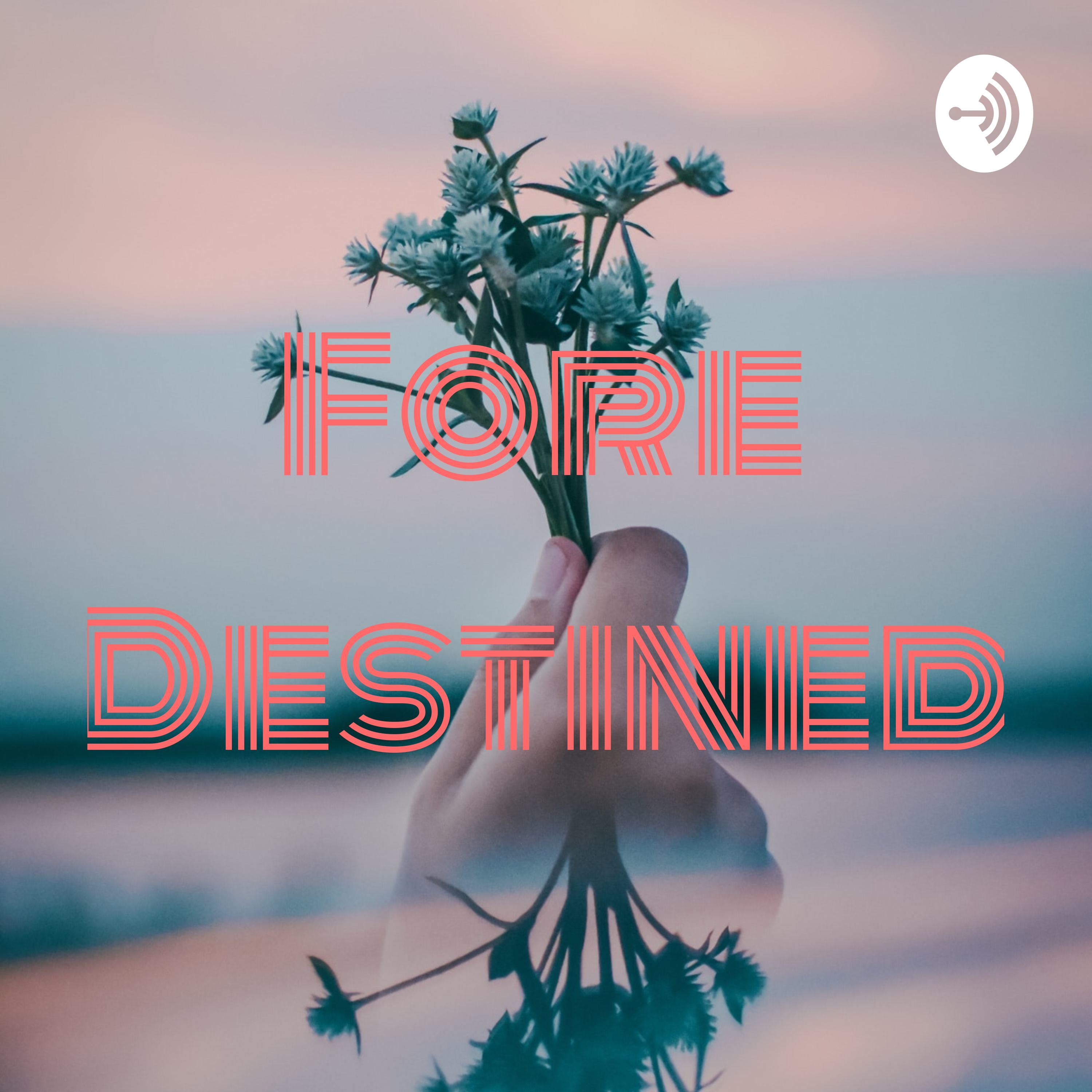 Fore Destined